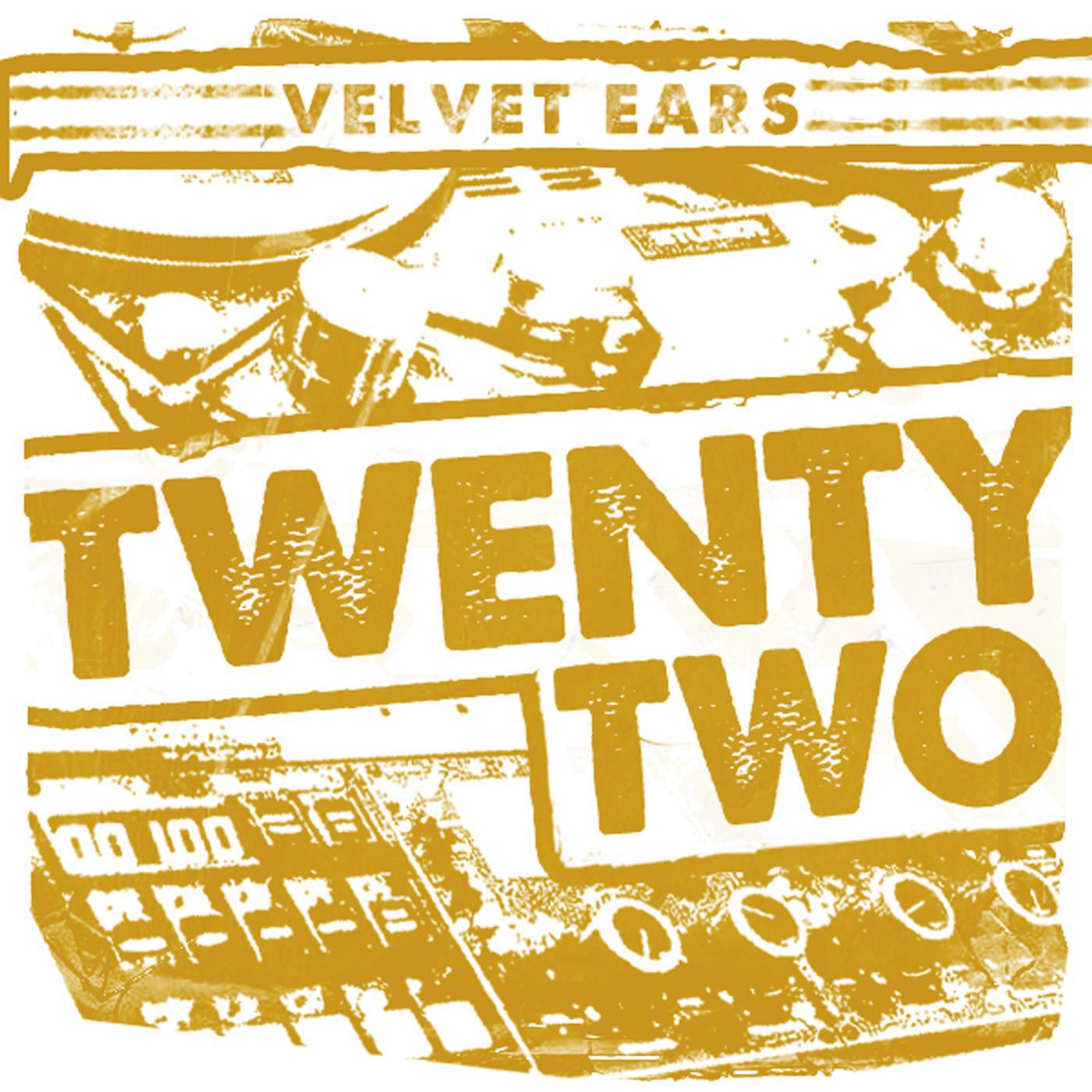Постер альбома Velvet Ears 22