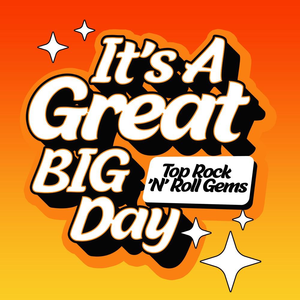 Постер альбома It's a Great Big Day (Top Rock 'n' Roll Gems)