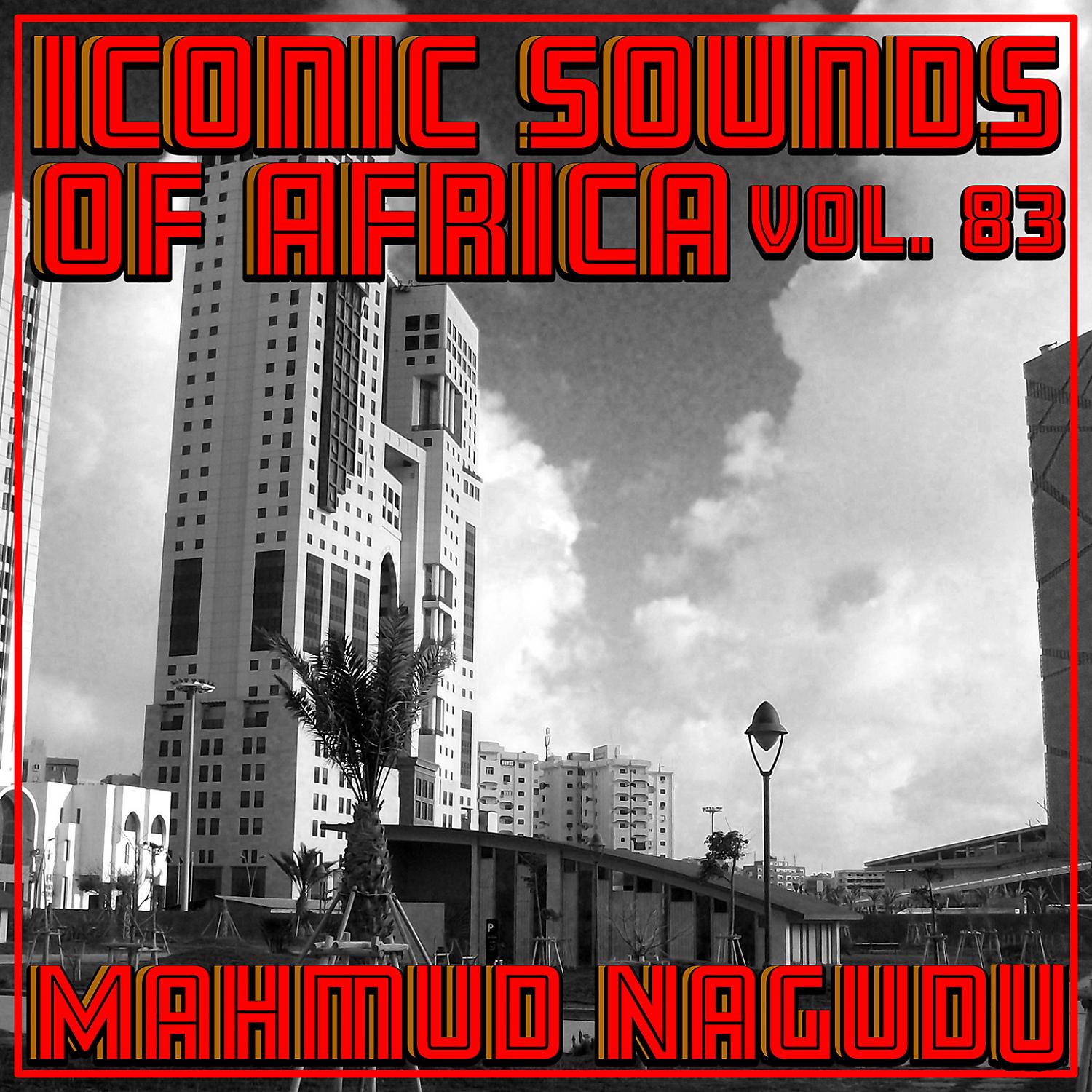 Постер альбома Iconic Sounds of Africa, Vol. 83
