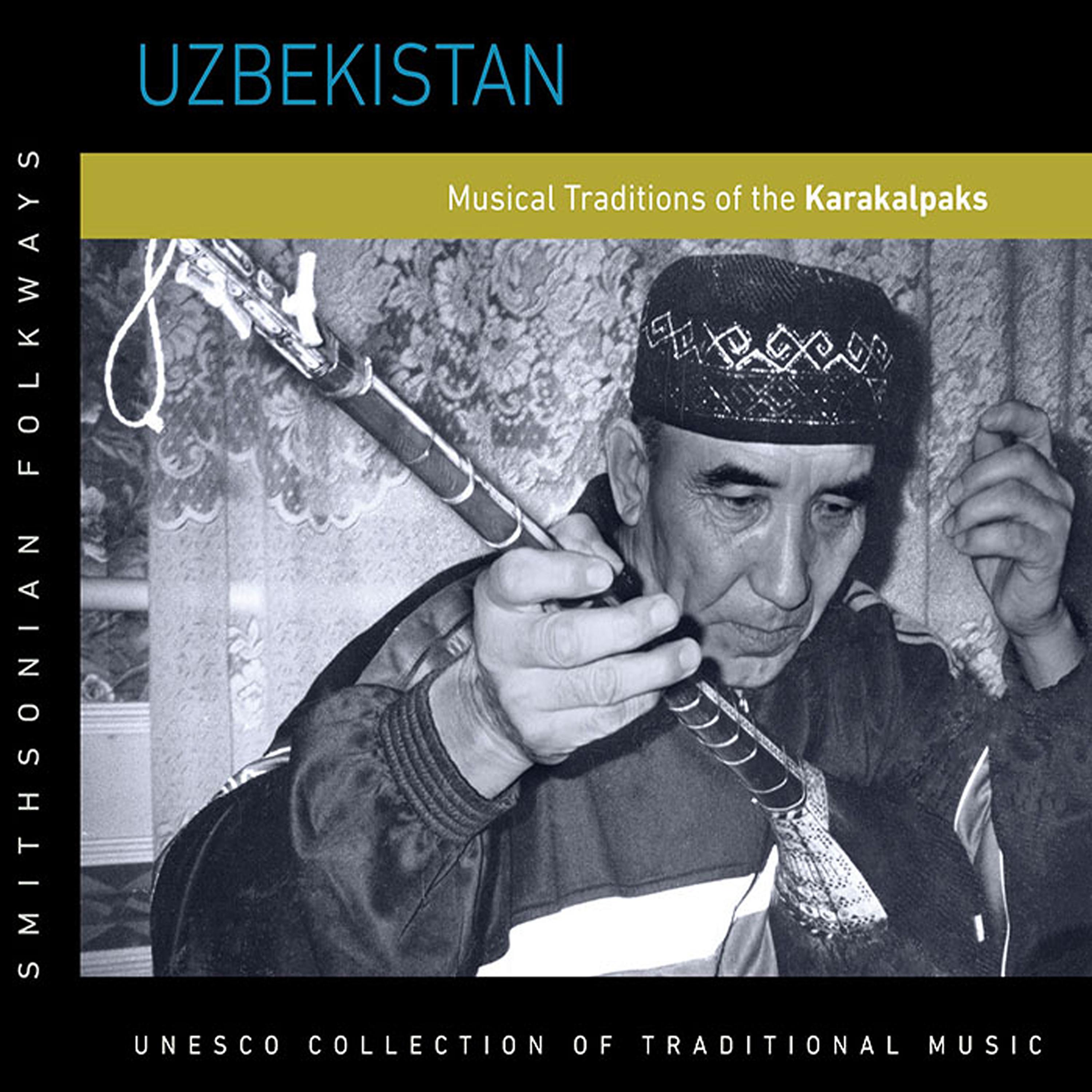 Постер альбома Uzbekistan: Musical Traditions of the Karakalpaks