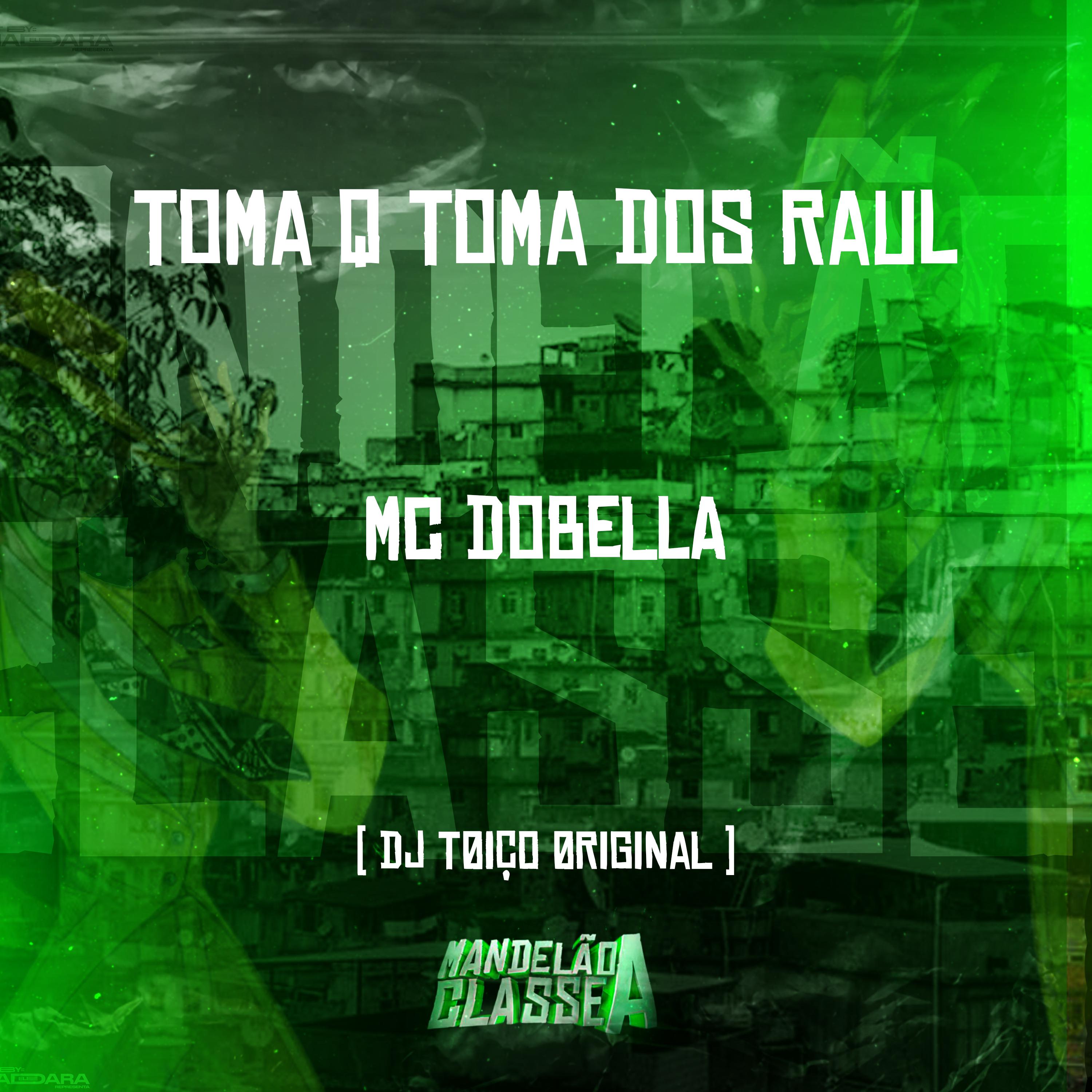 Постер альбома Toma Q Toma dos Raul