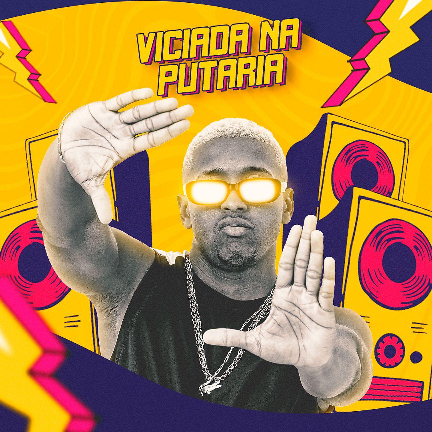 Постер альбома Viciada Na Putaria