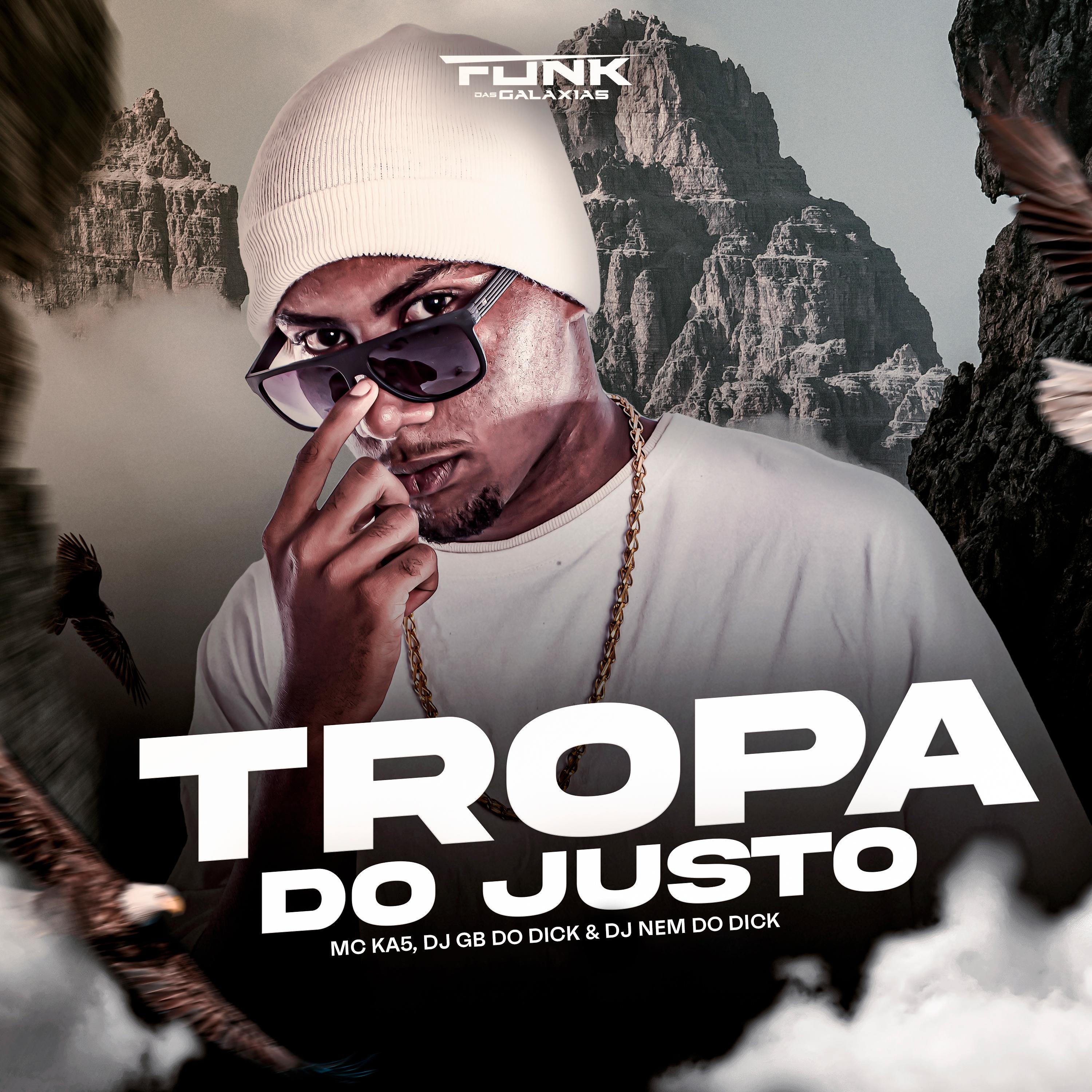 Постер альбома Tropa do Justo