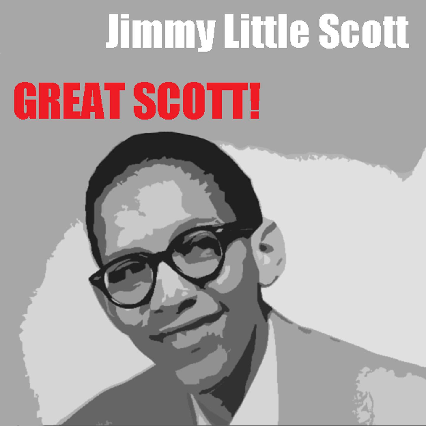 Постер альбома Little Jimmy Scott: Great Scott!