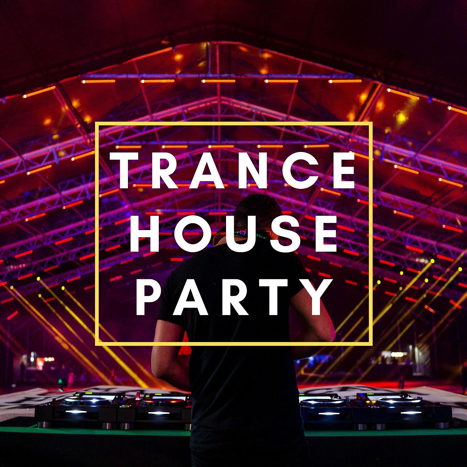Постер альбома Trance House Party