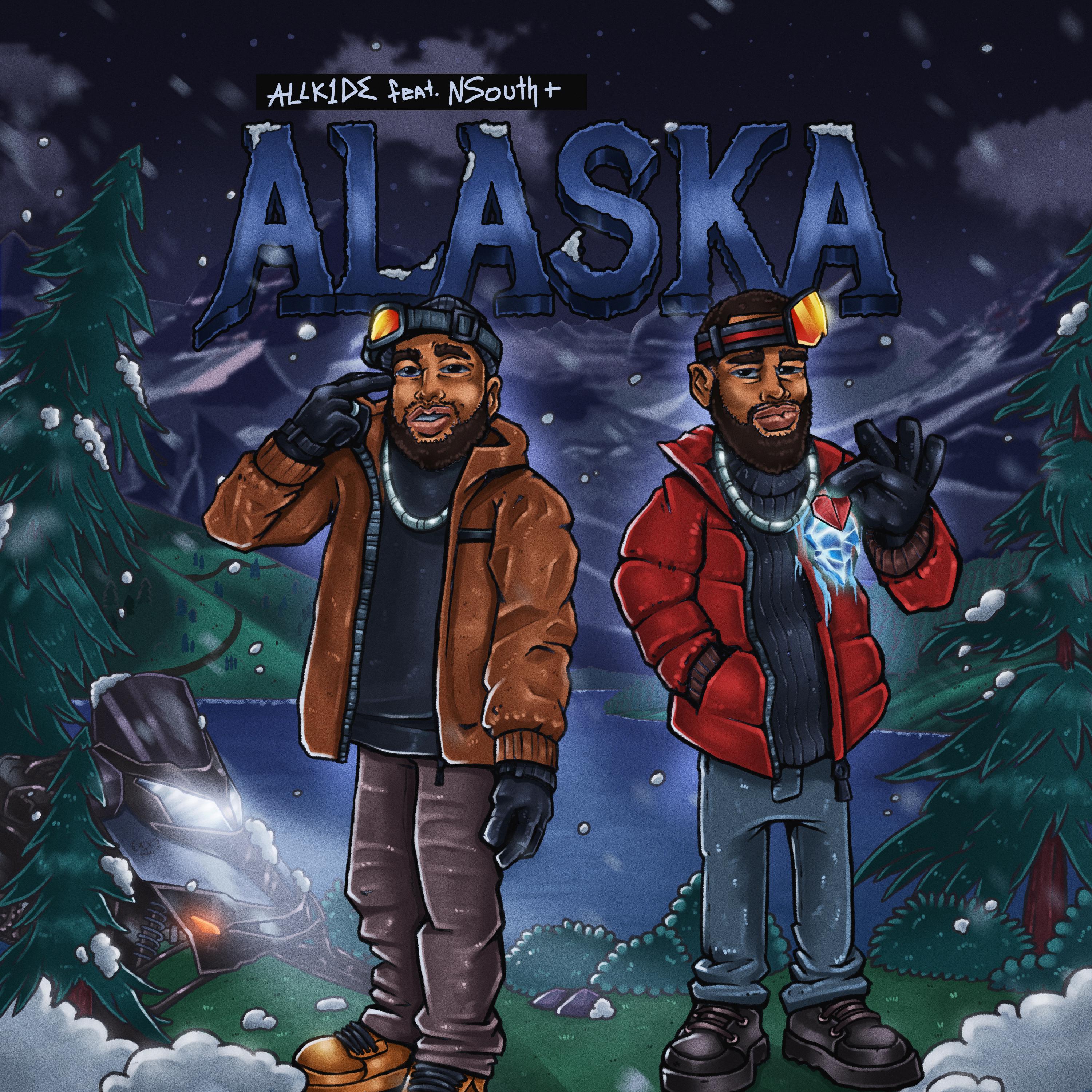 Постер альбома Alaska (feat. Nsouth+)