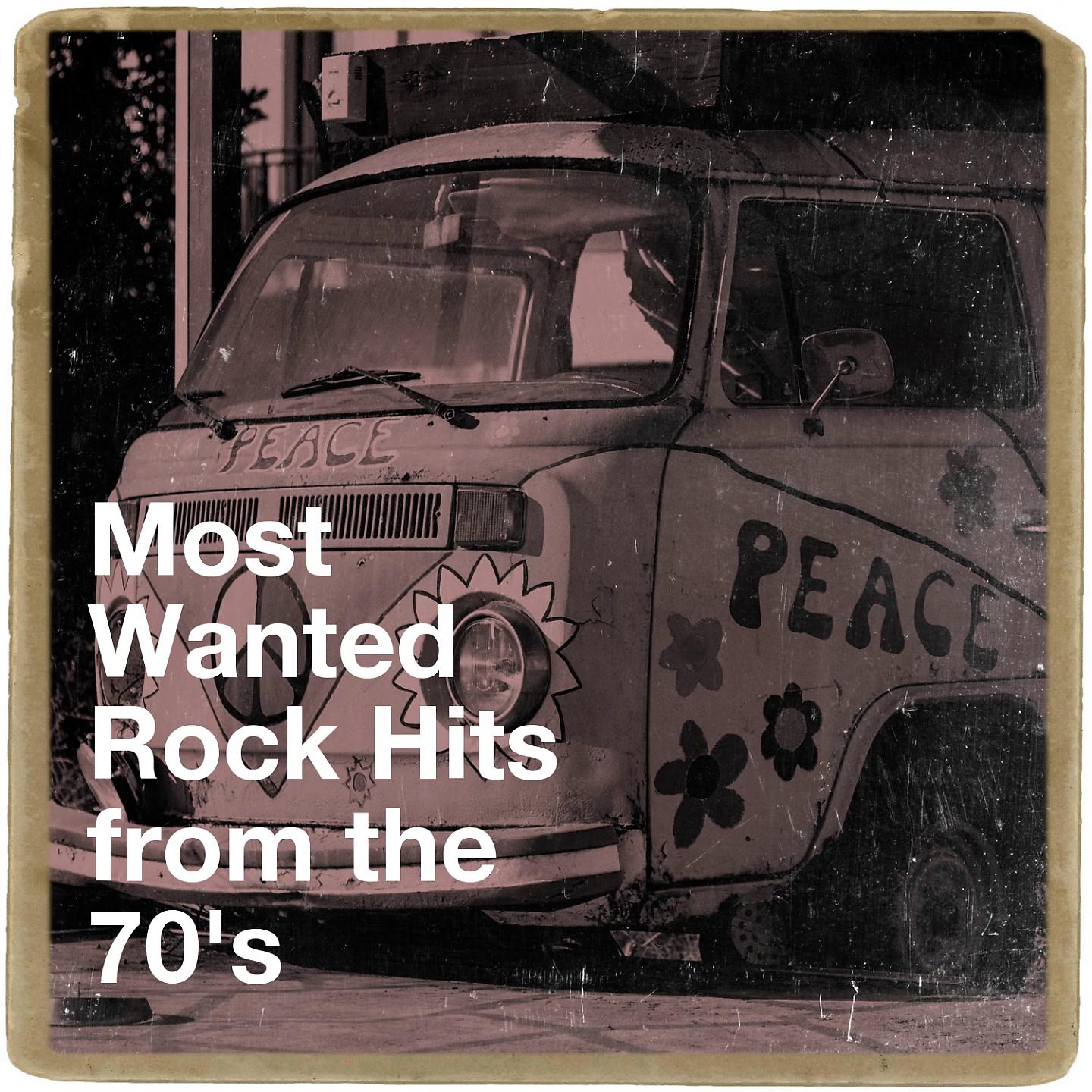 Постер альбома Most Wanted Rock Hits from the 70's