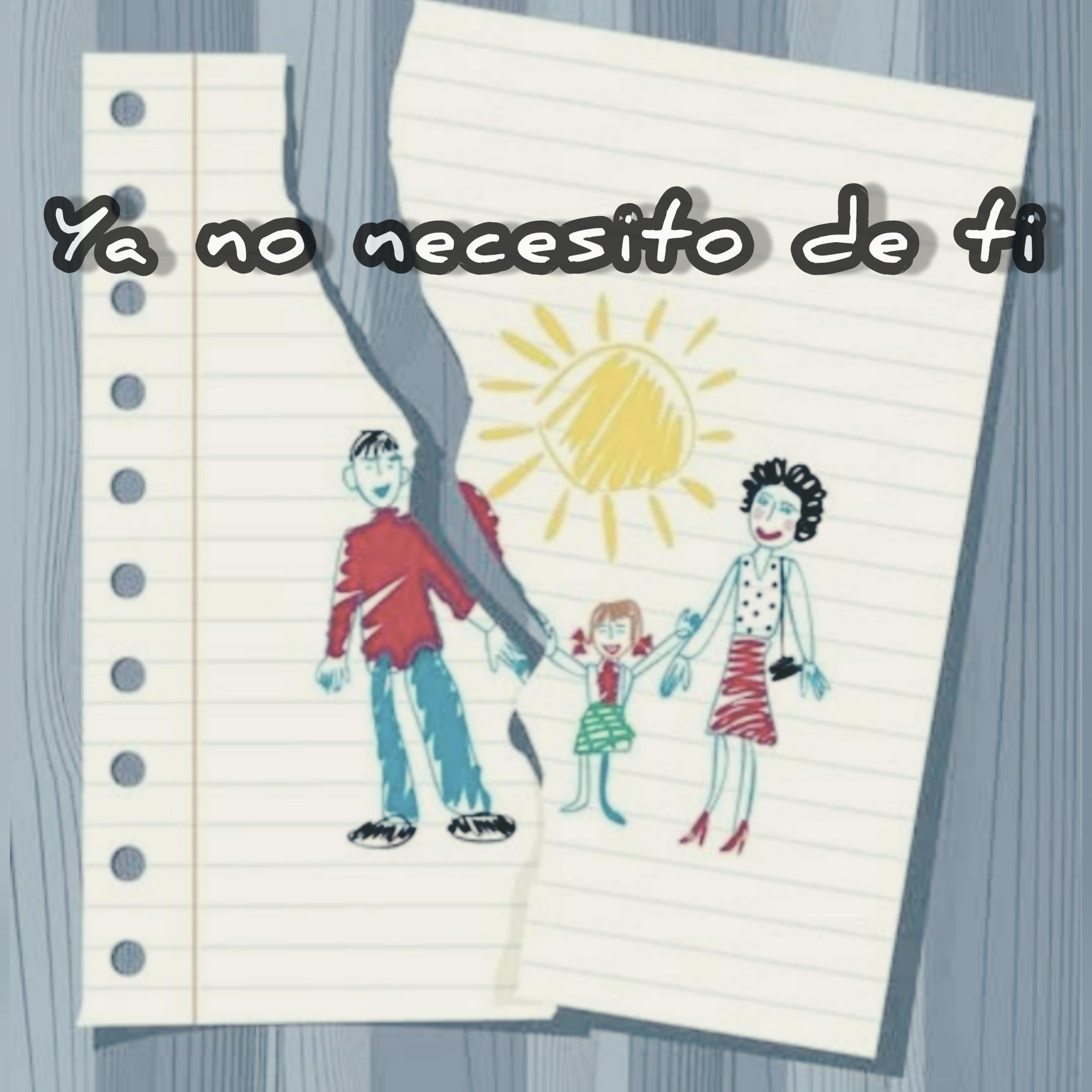 Постер альбома Ya No Necesito de Ti