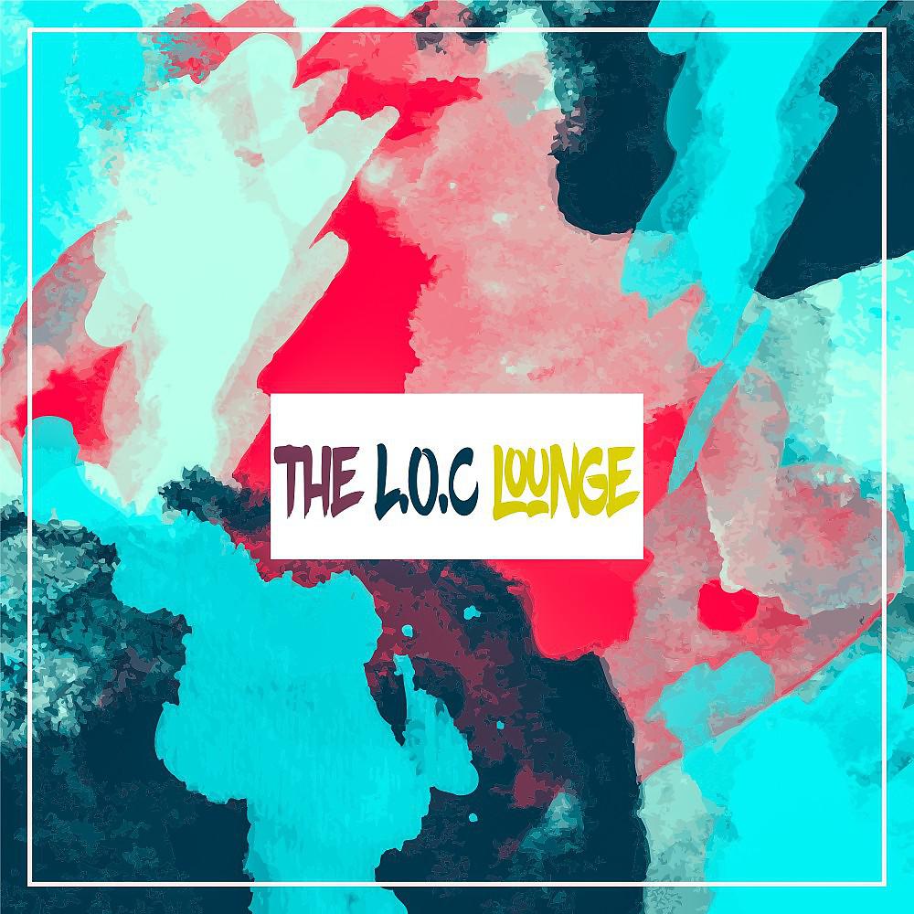 Постер альбома The L.O.C Lounge