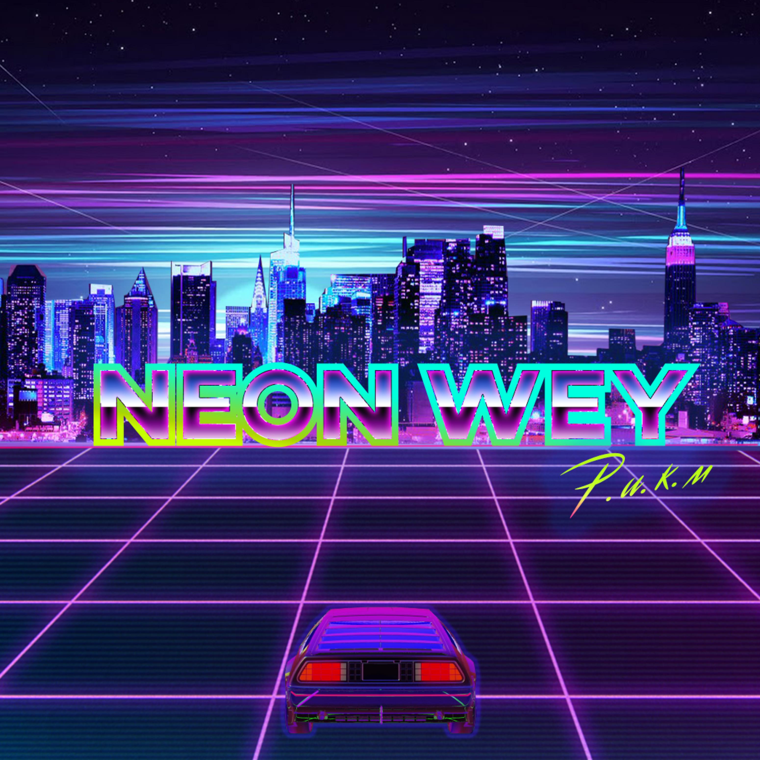 Постер альбома Neon Wey