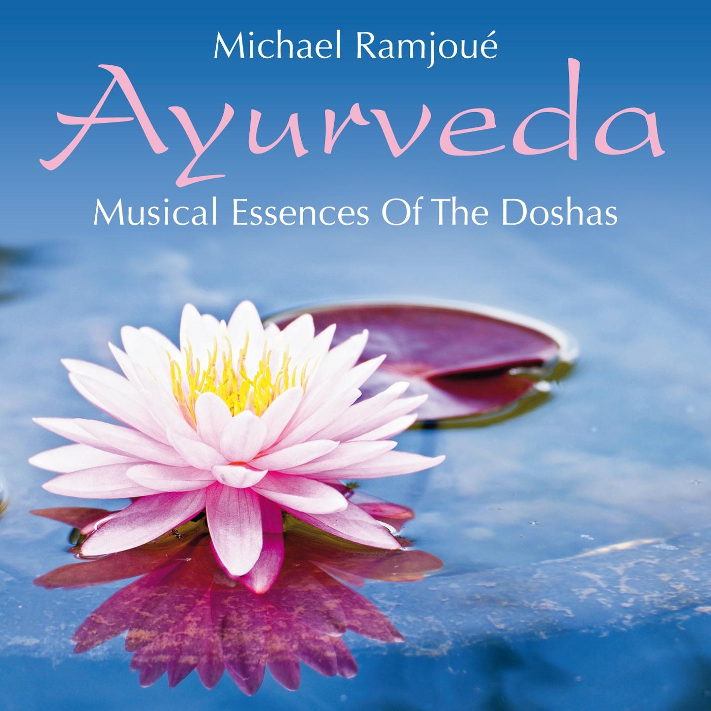 Постер альбома Ayurveda: Musical Essences of the Doshas