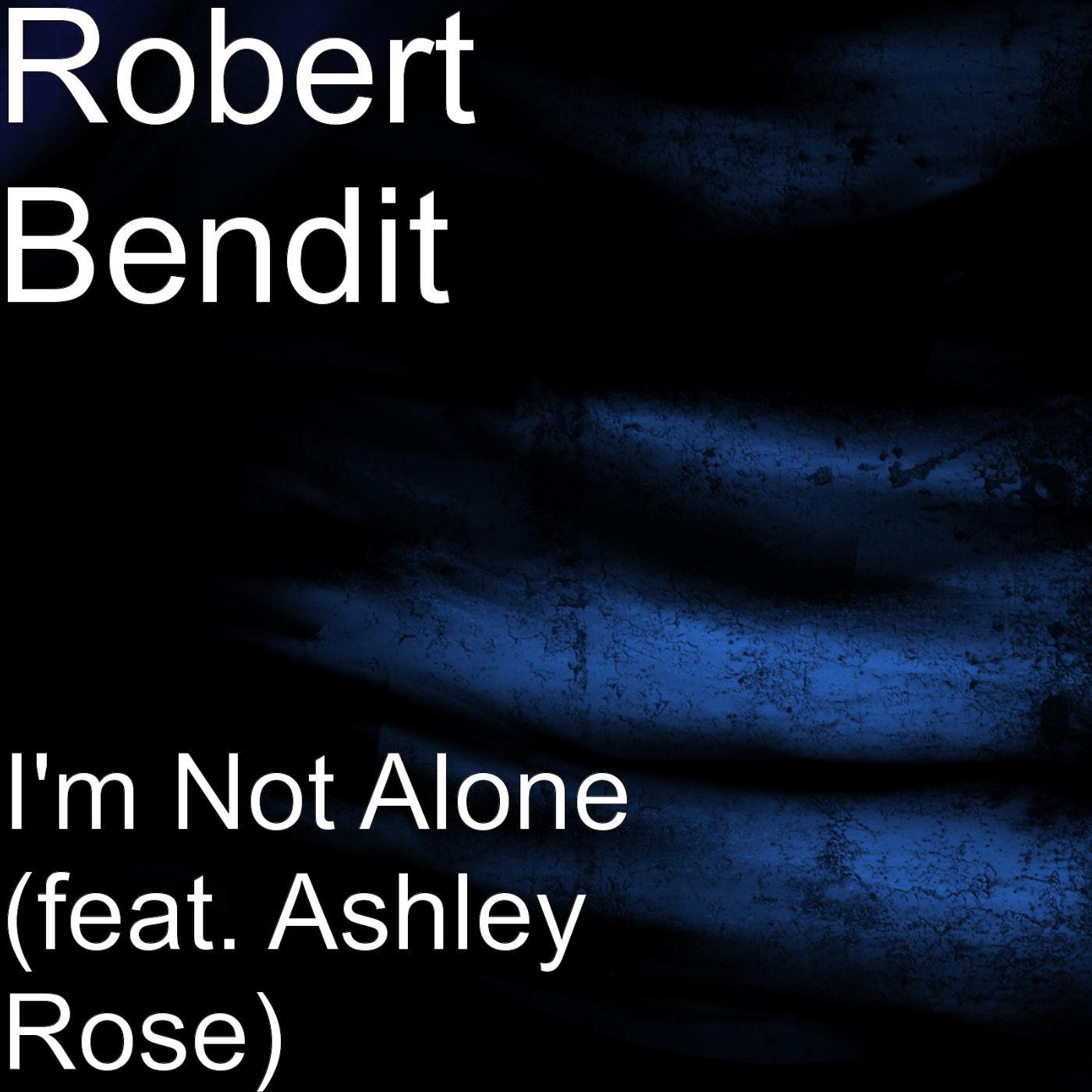 Постер альбома I'm Not Alone (feat. Ashley Rose)