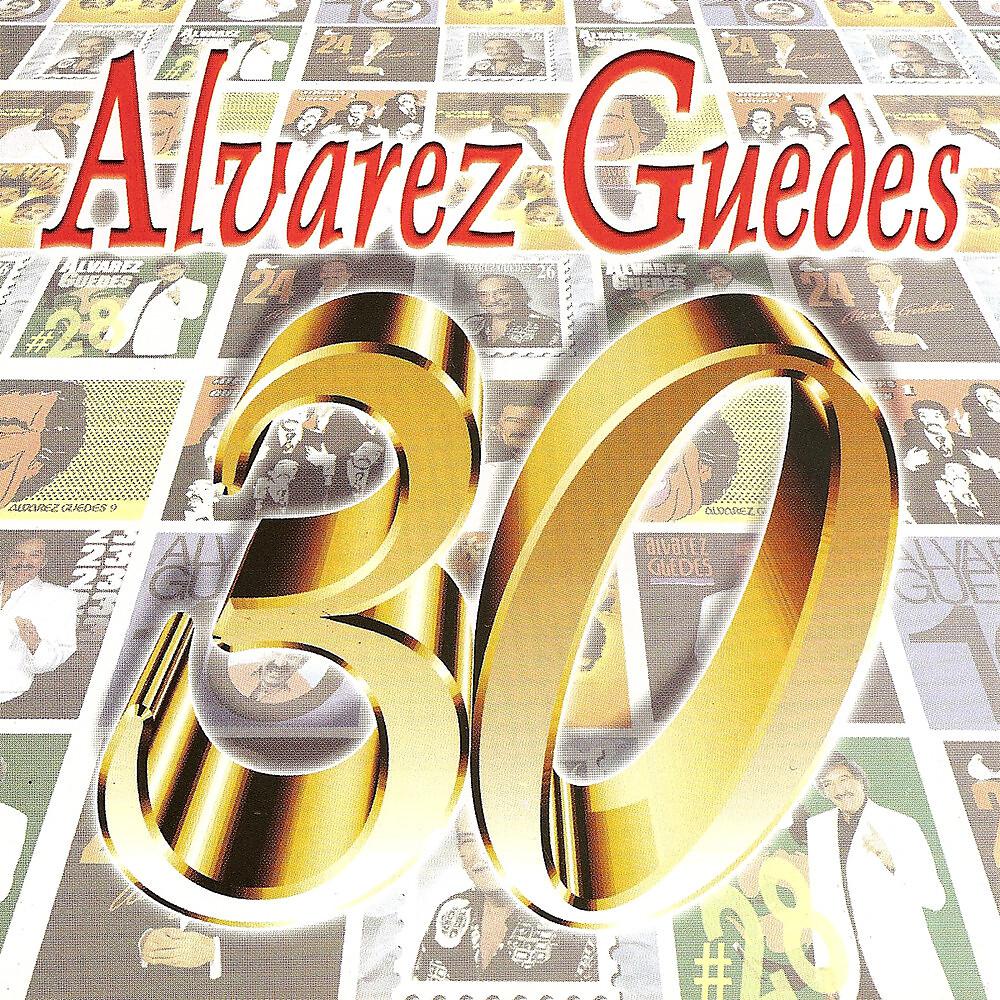 Постер альбома Alvarez Guedes, Vol. 30