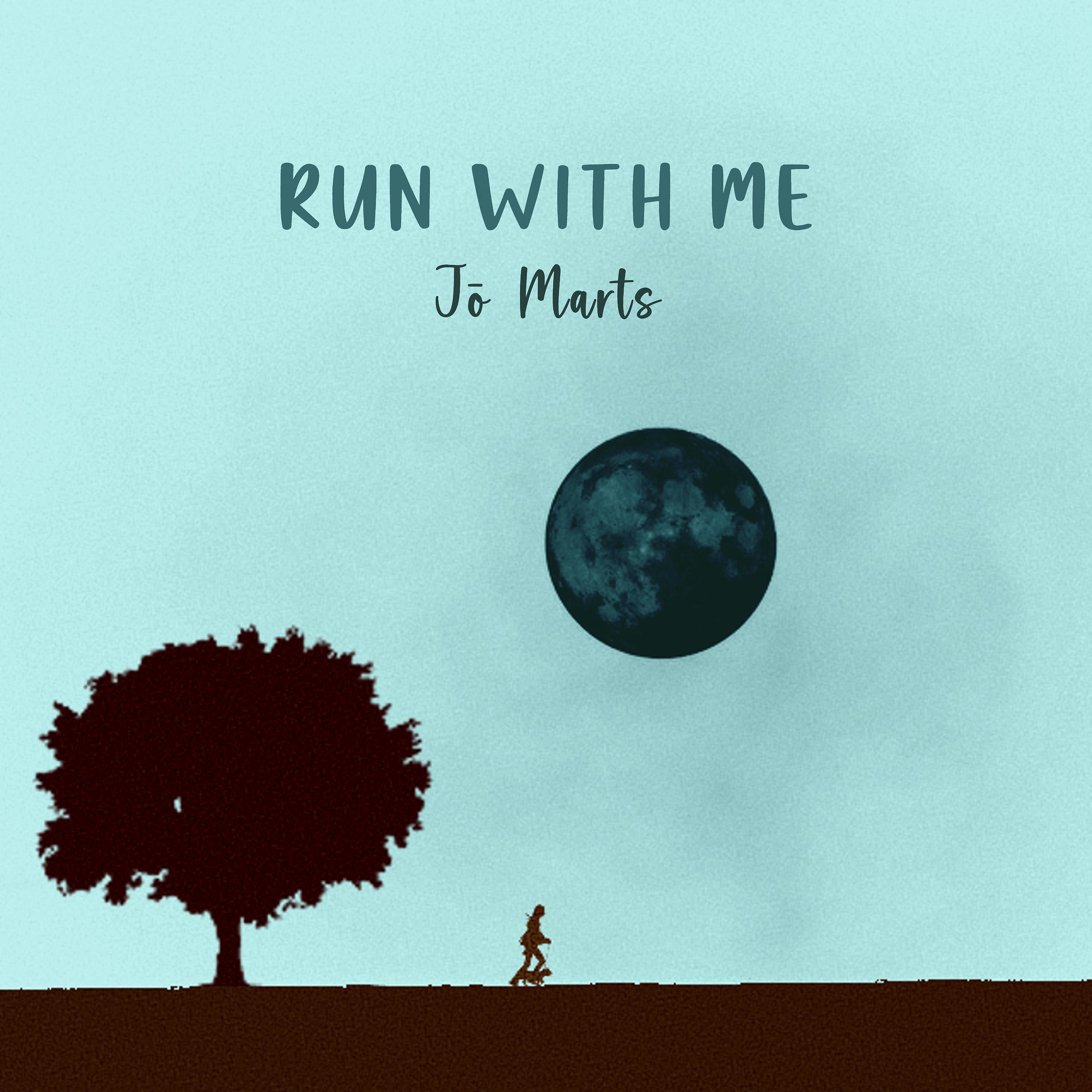 Постер альбома Run with Me