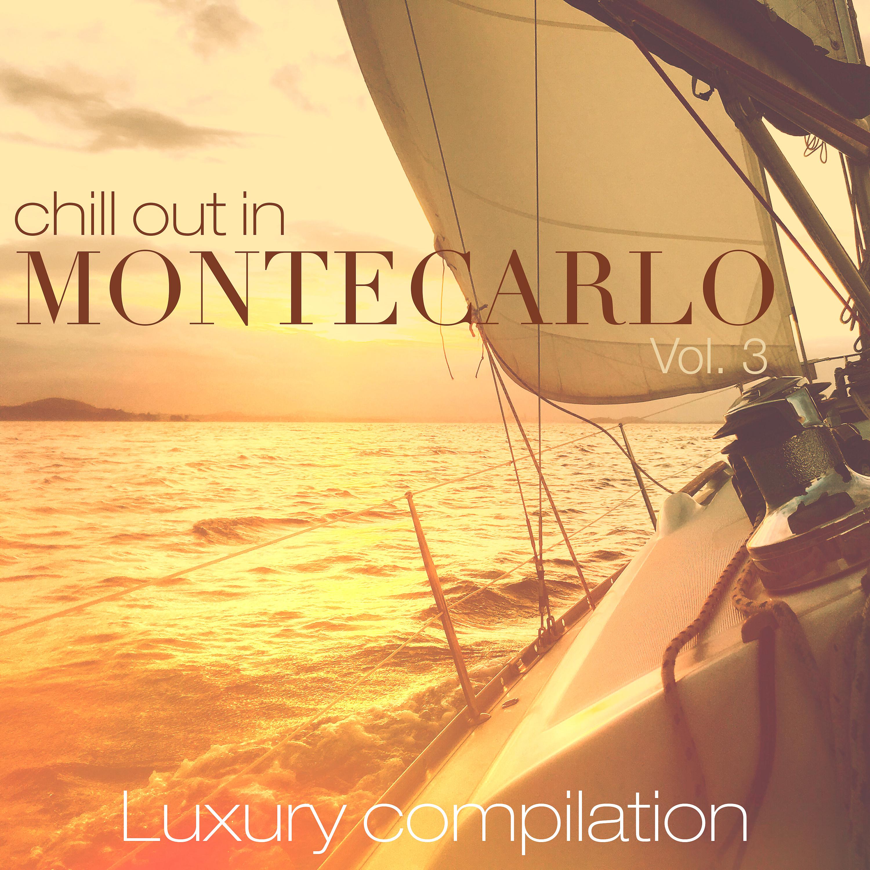 Постер альбома Chill out in Montecarlo, Vol. 3 (Luxury Compilation)