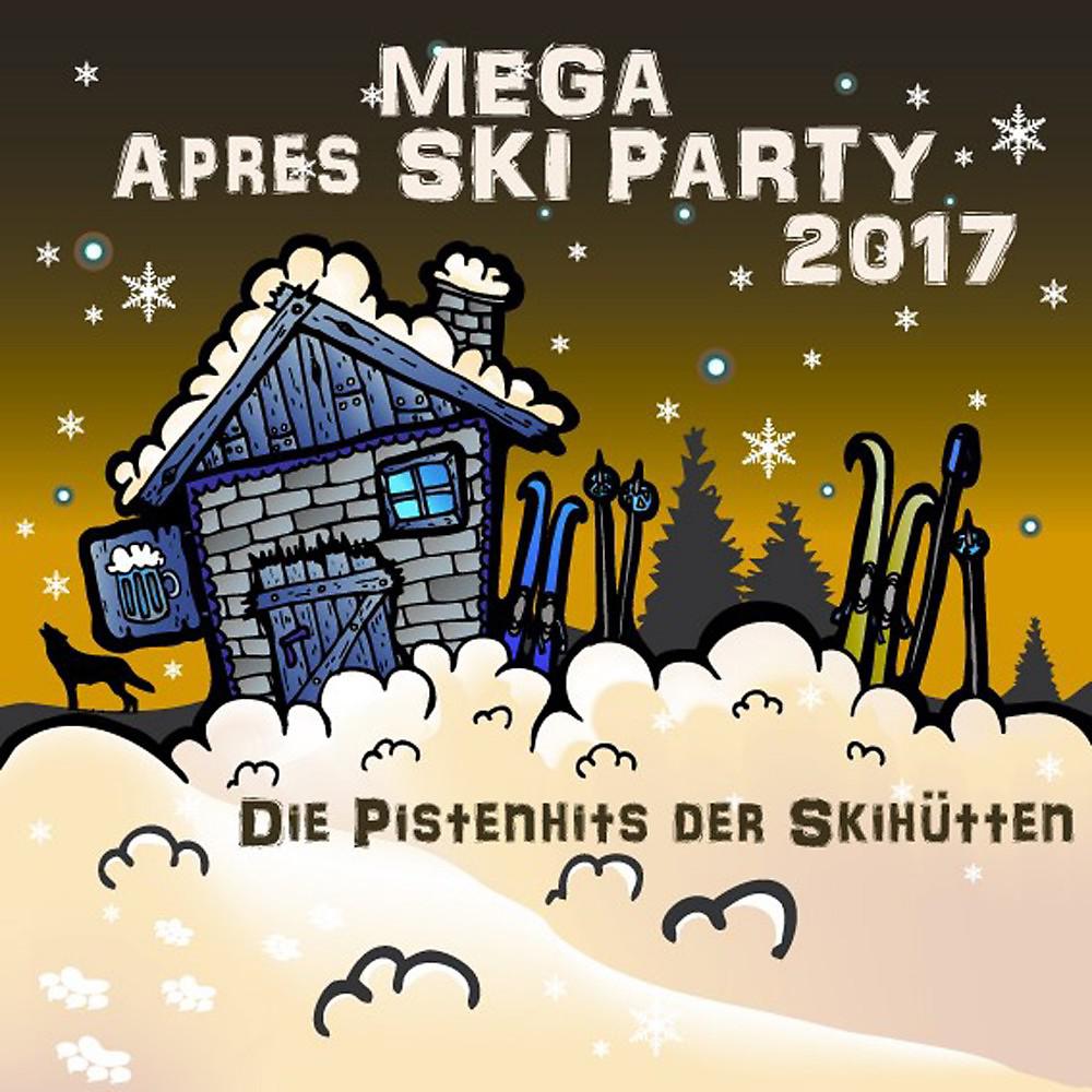 Постер альбома Mega Après Ski Party (2017)