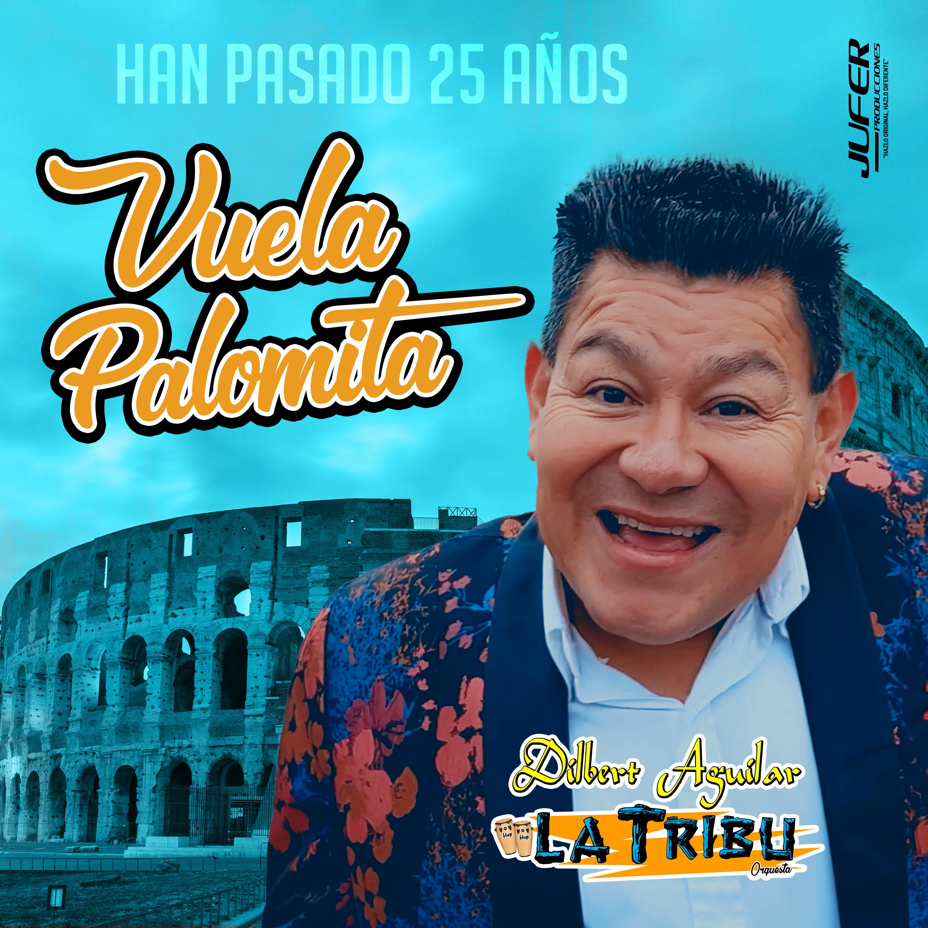 Постер альбома Vuela Palomita, Han Pasado 25 Años