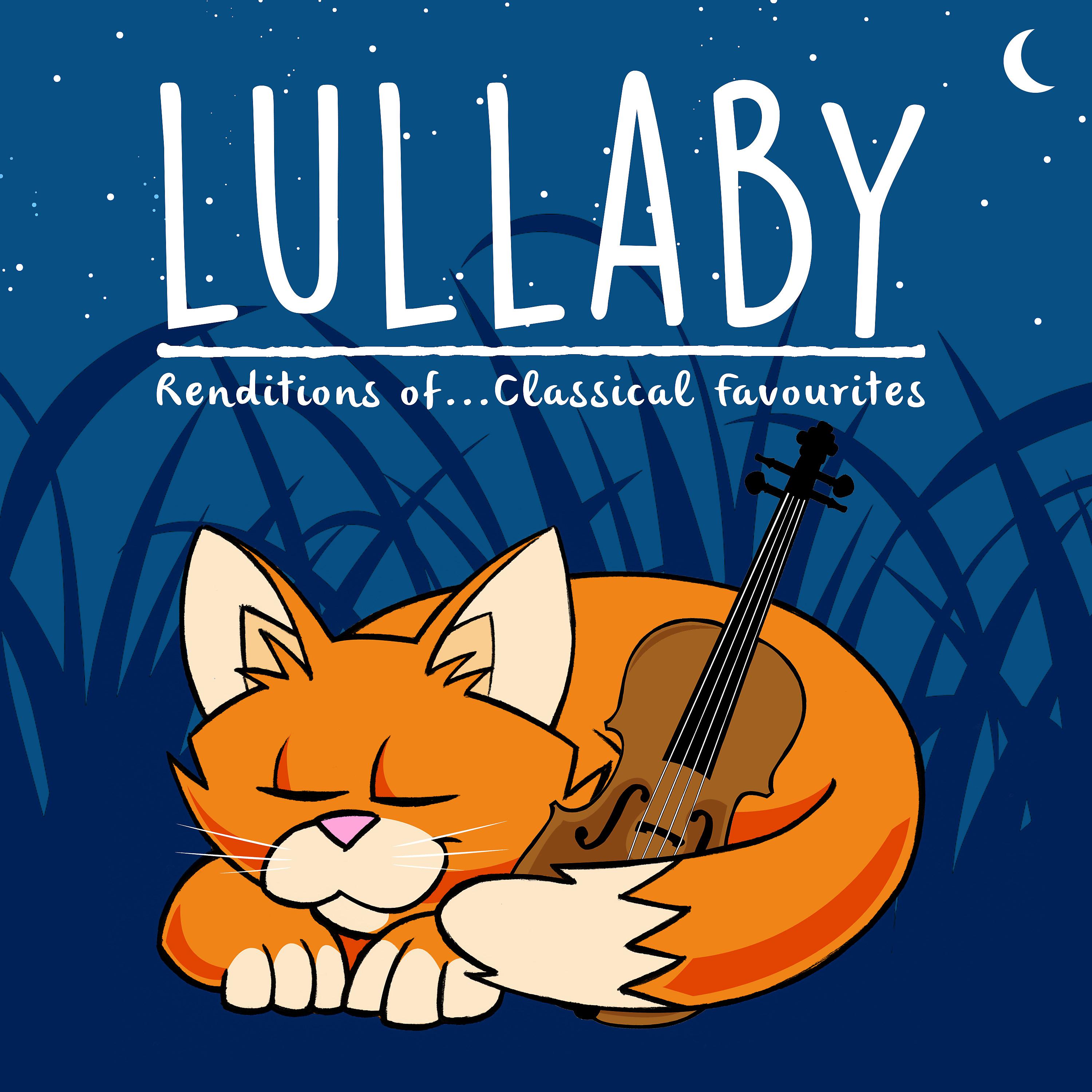 Постер альбома Lullaby Renditions of … Classical Favourites