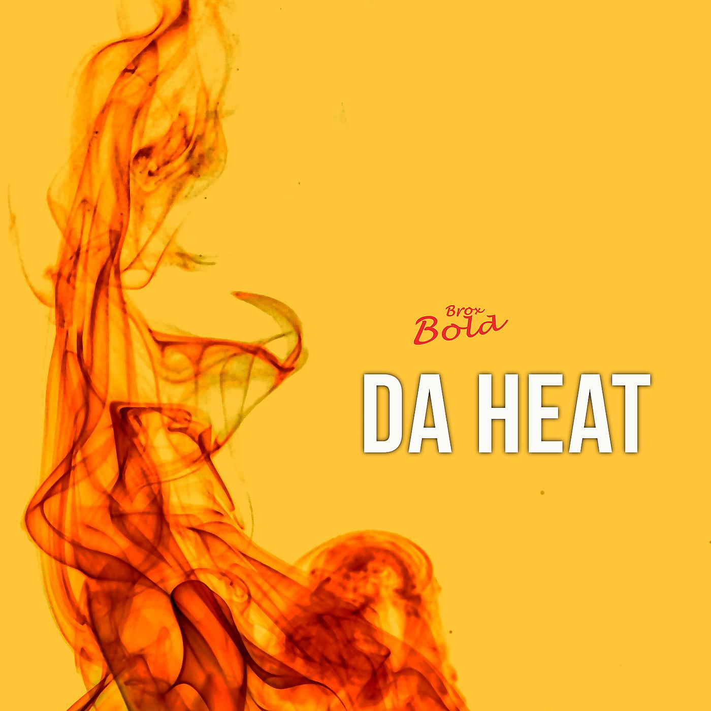 Постер альбома Da Heat