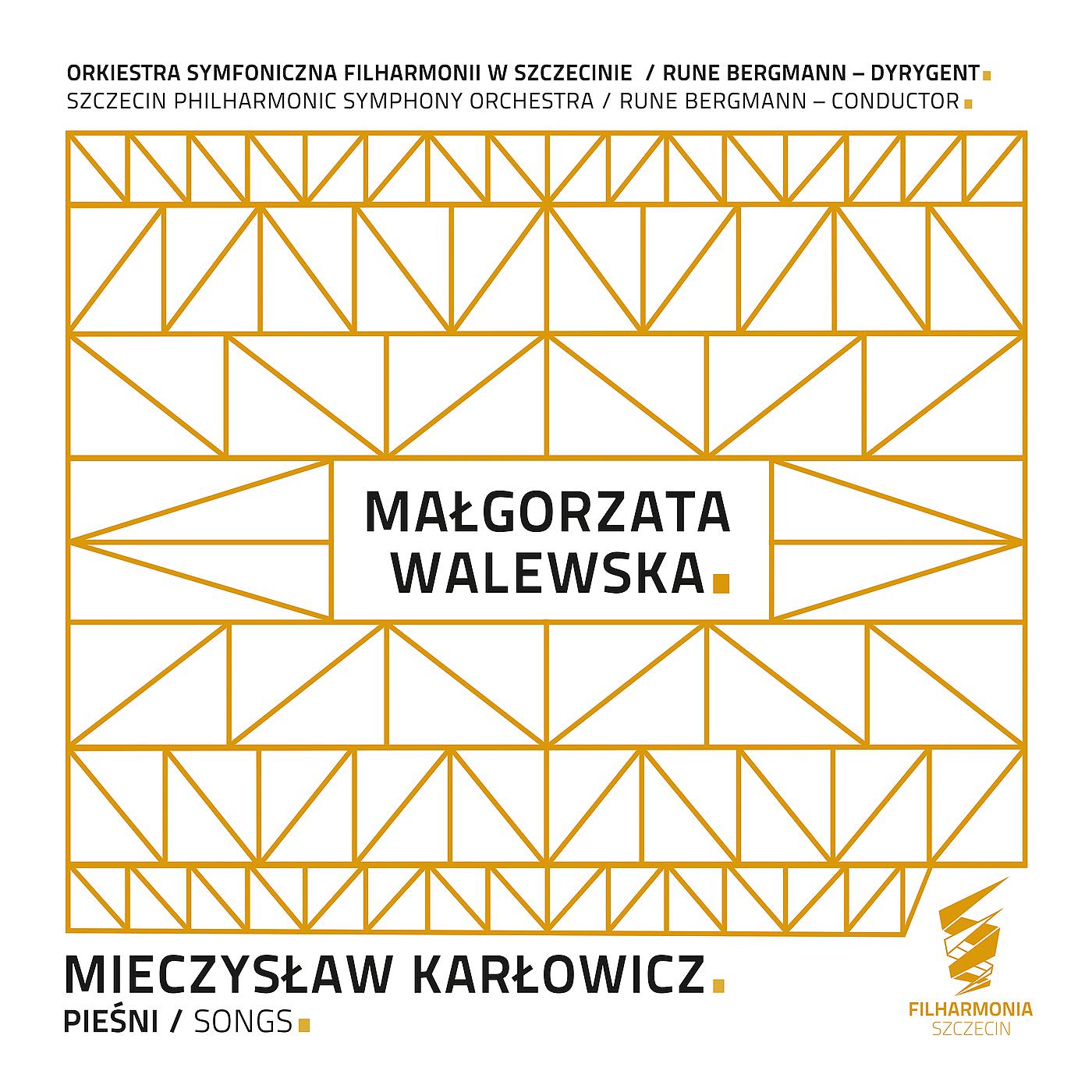 Постер альбома Mieczysław Karłowicz: Pieśni