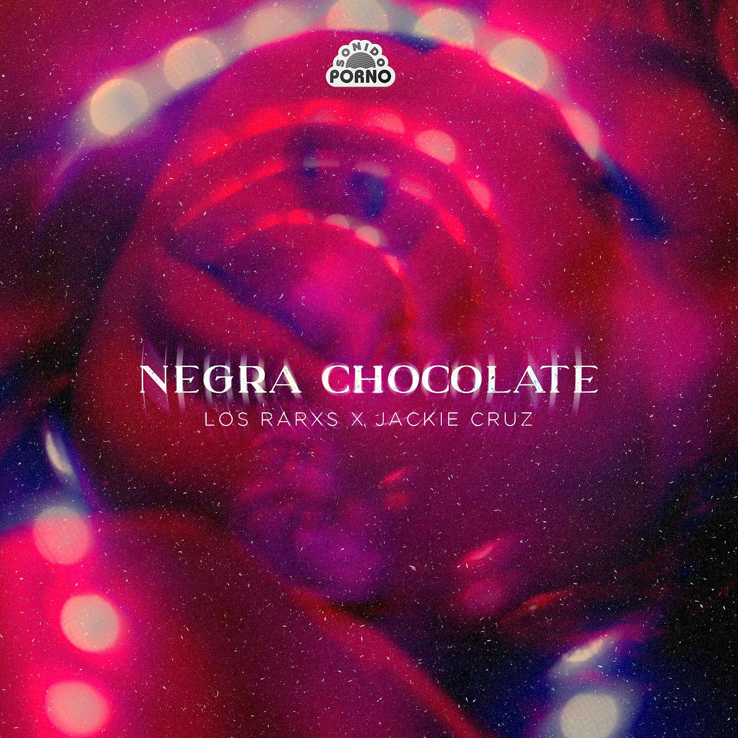 Постер альбома Negra Chocolate (feat. Jackie Cruz & Balbi) [Single Mix]