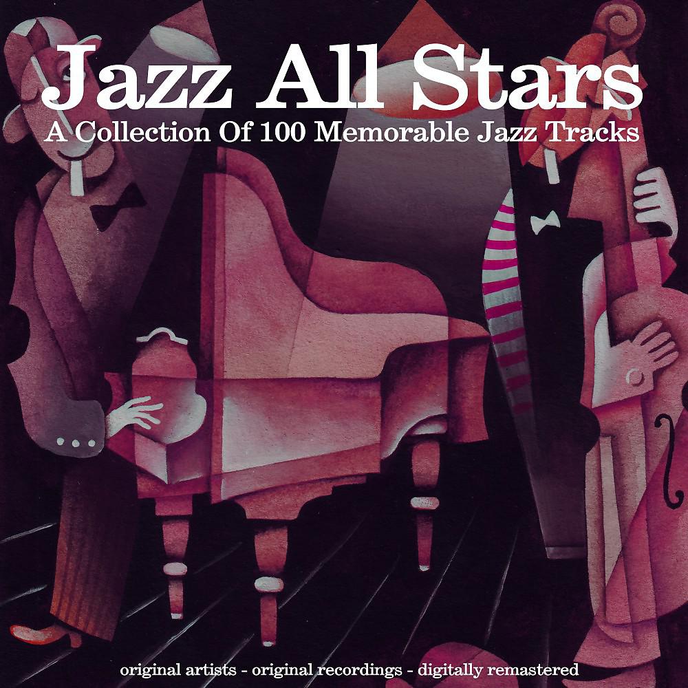 Постер альбома Jazz All Stars (A Collection of 100 Memorable Jazz Tracks)