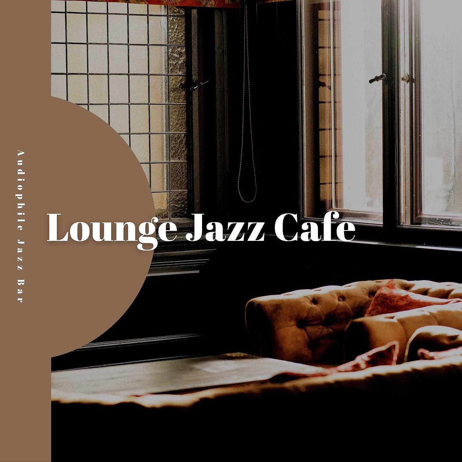 Постер альбома Lounge Jazz Cafe Instrumental Jazz