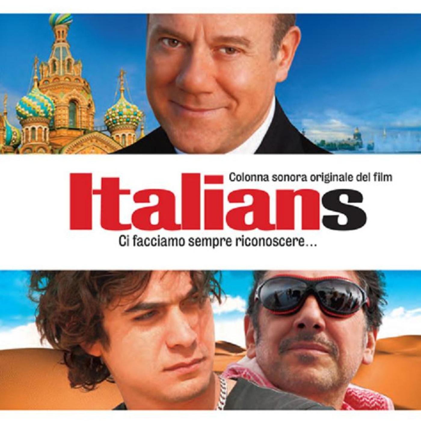 Постер альбома Italians - Ci facciamo sempre riconoscere...