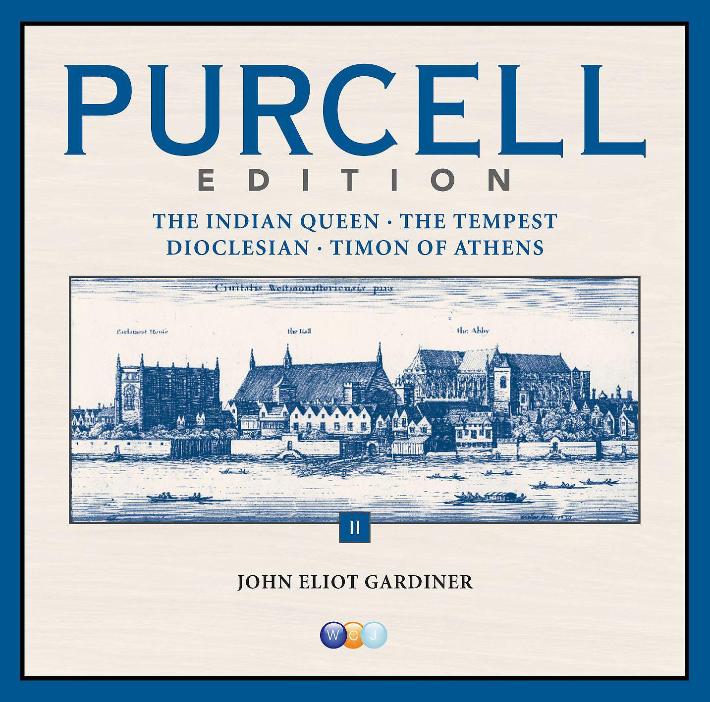 Постер альбома Purcell Edition Volume 2 : The Indian Queen, The Tempest, Dioclesian & Timon of Athens