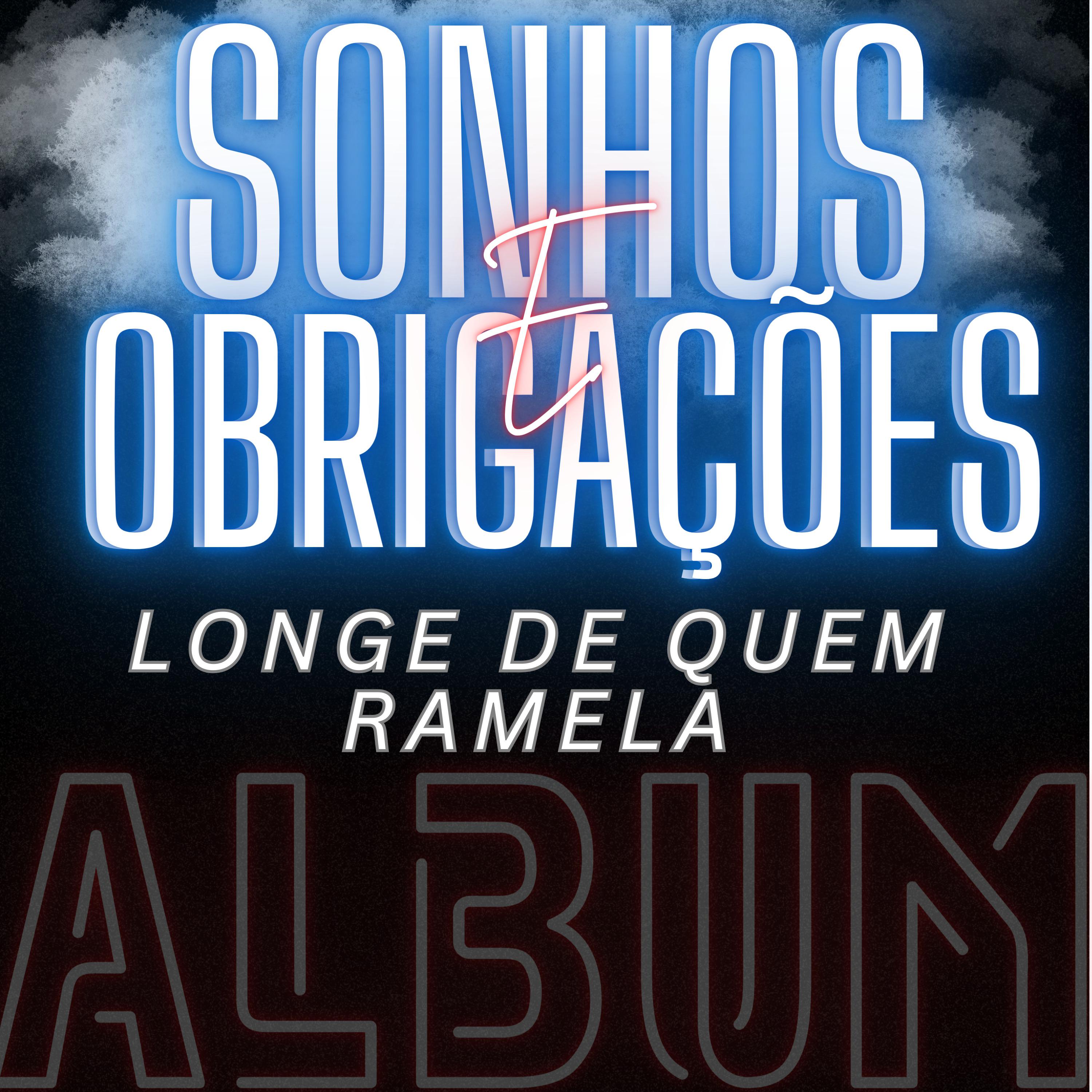 Постер альбома Longe de Quem Ramela