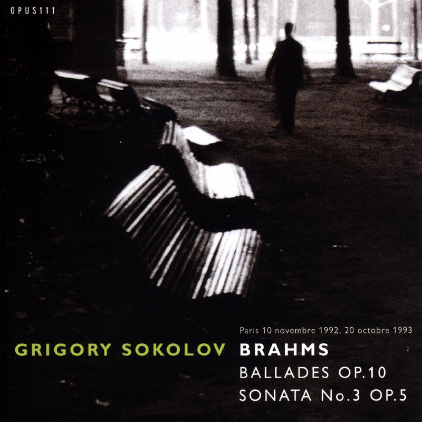 Постер альбома Brahms: 4 Ballads, Op. 10 - Sonata No. 3, Op. 5