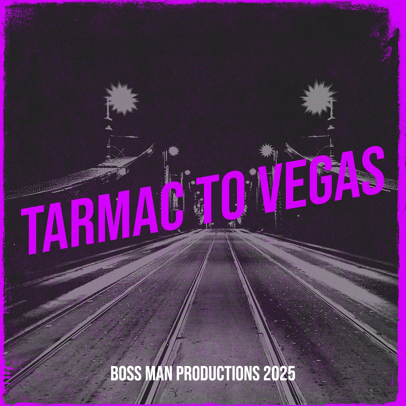 Постер альбома Tarmac to Vegas