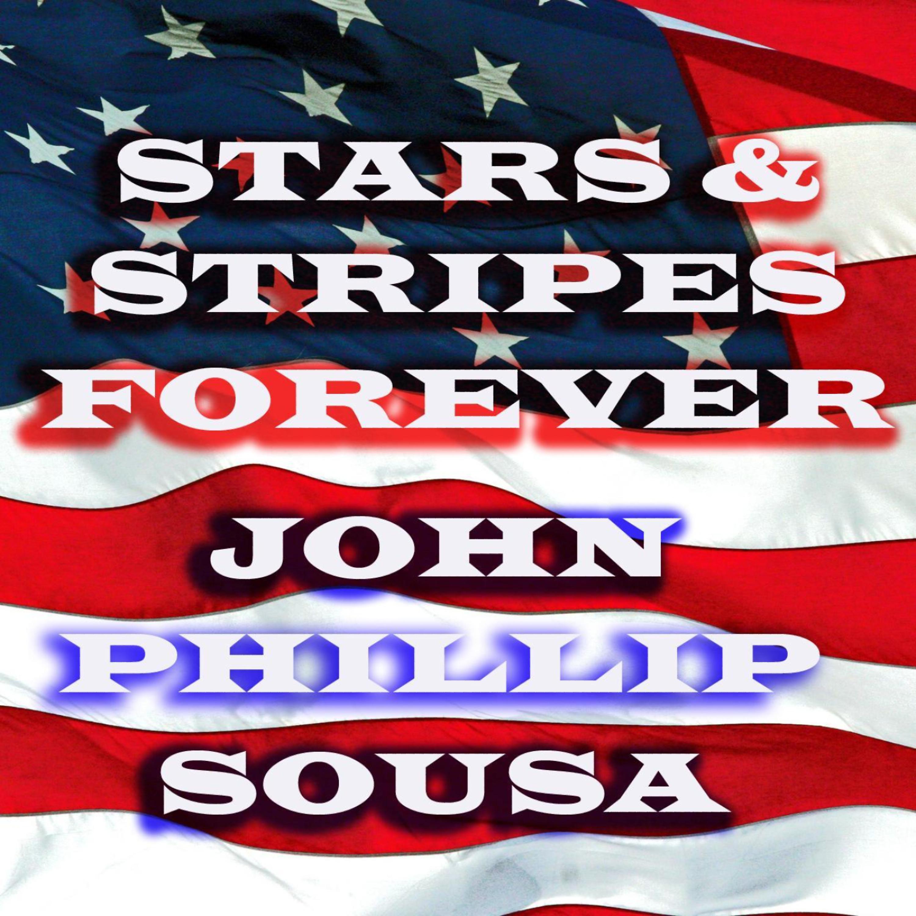 Постер альбома Stars & Stripes Forever