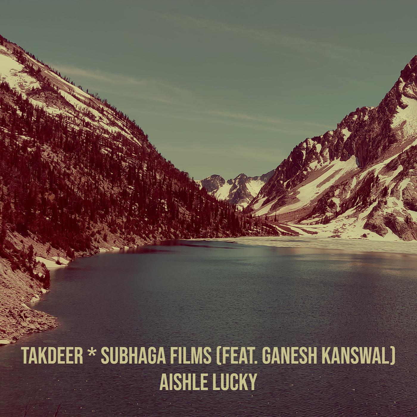 Постер альбома Takdeer * Subhaga Films