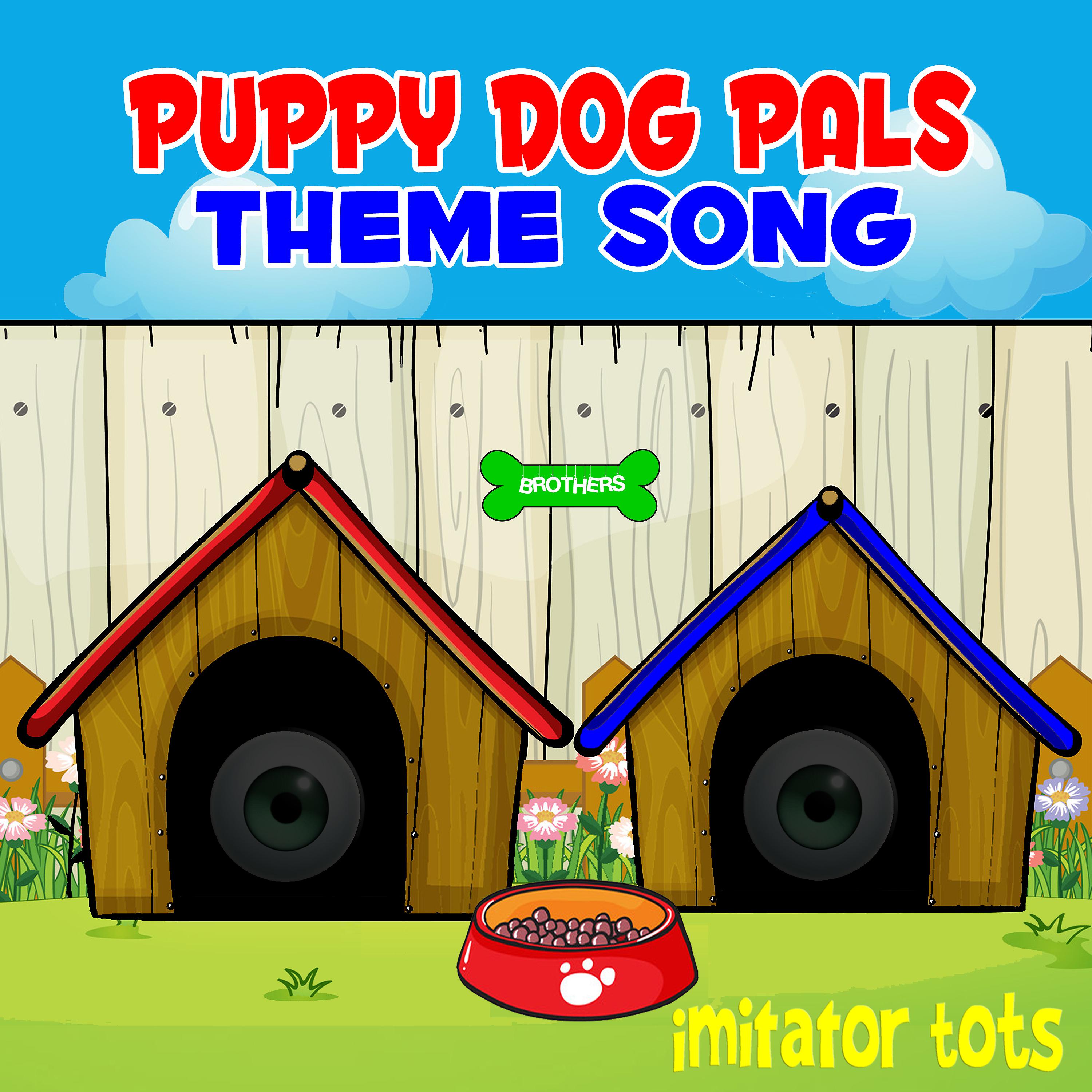 Постер альбома Puppy Dog Pals Theme Song