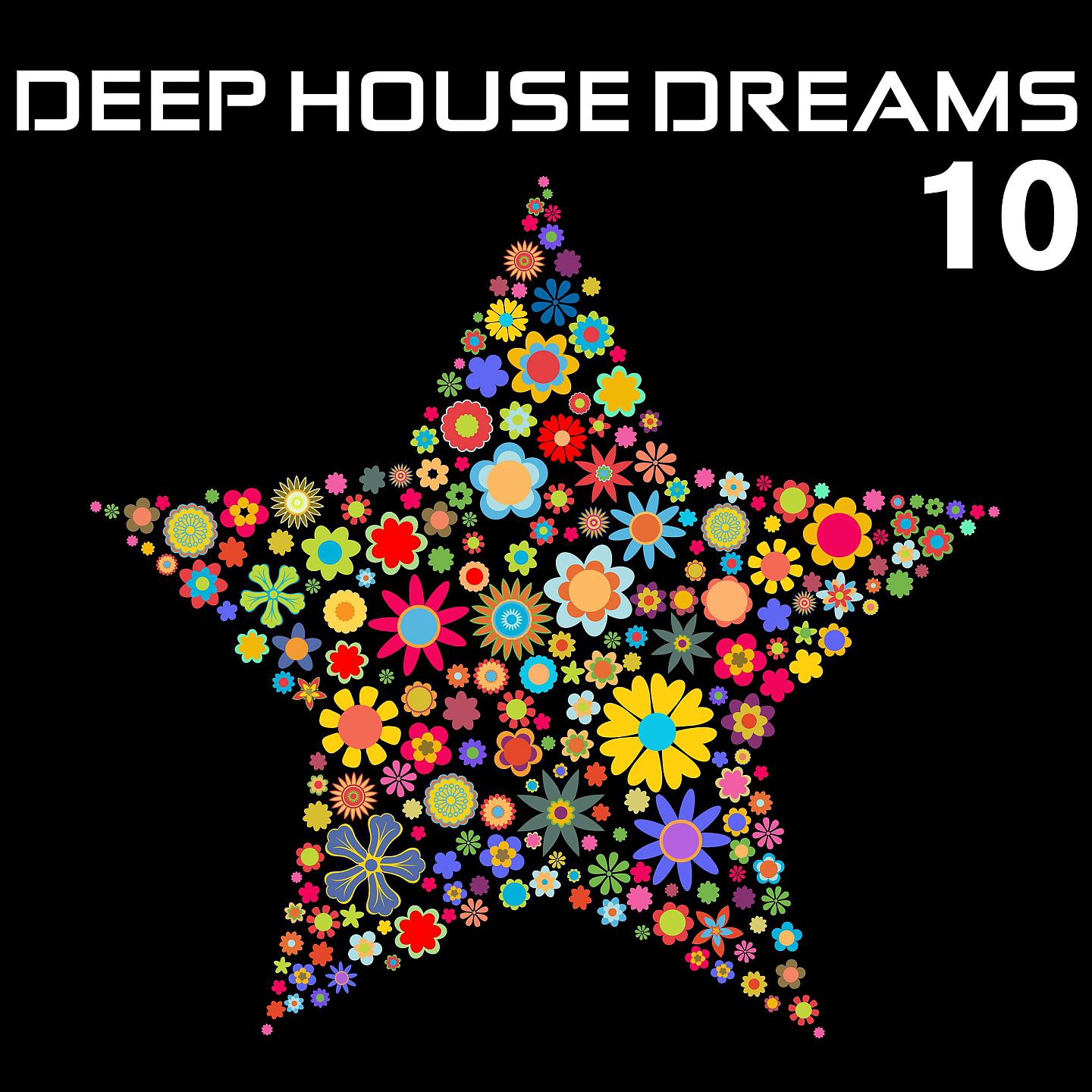 Постер альбома Deep House Dreams 10