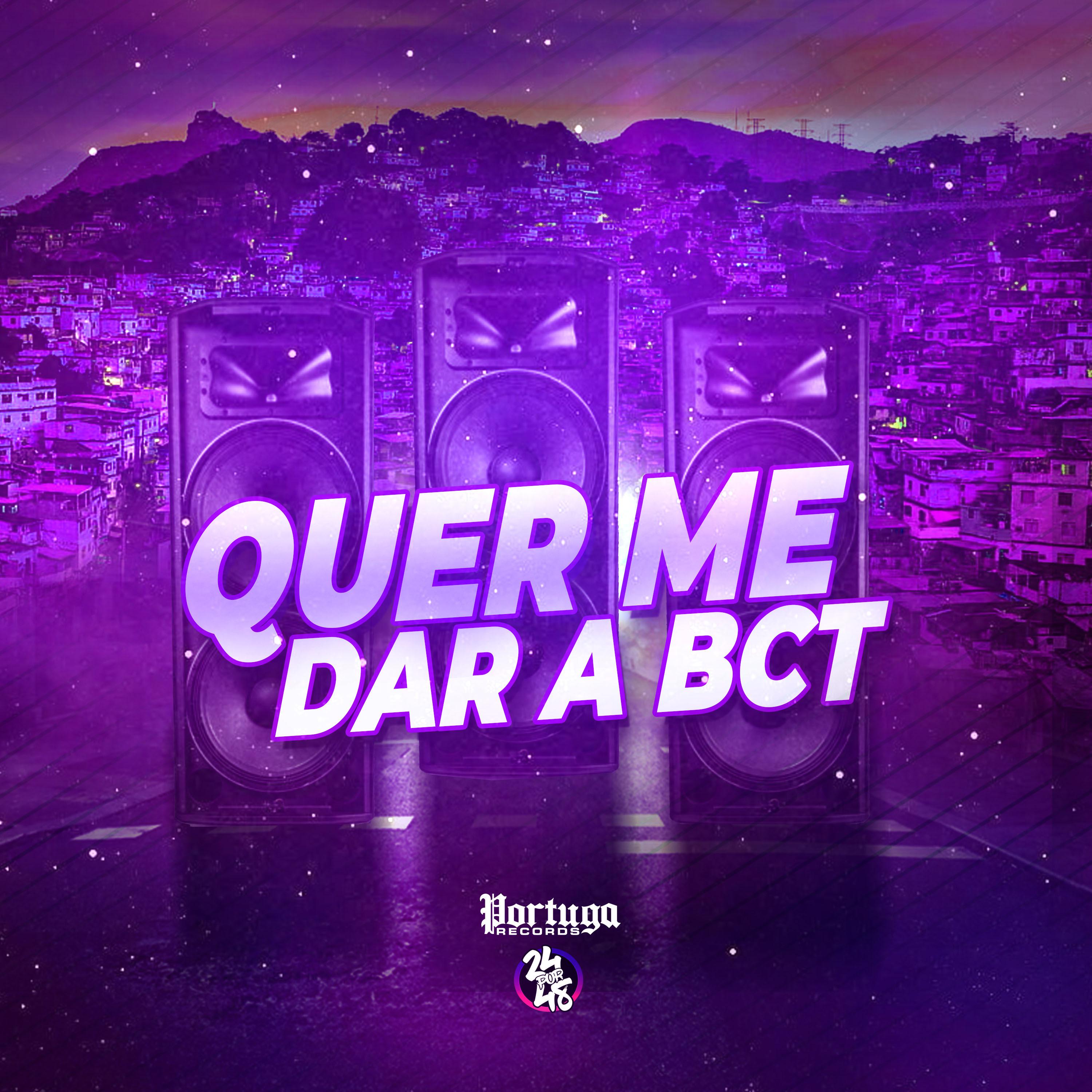 Постер альбома Quer Me da a Bct