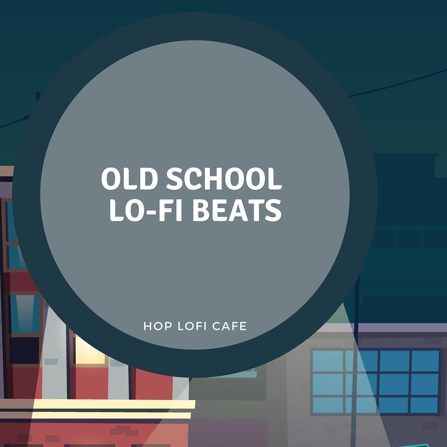 Постер альбома Old School Lo-Fi Beats