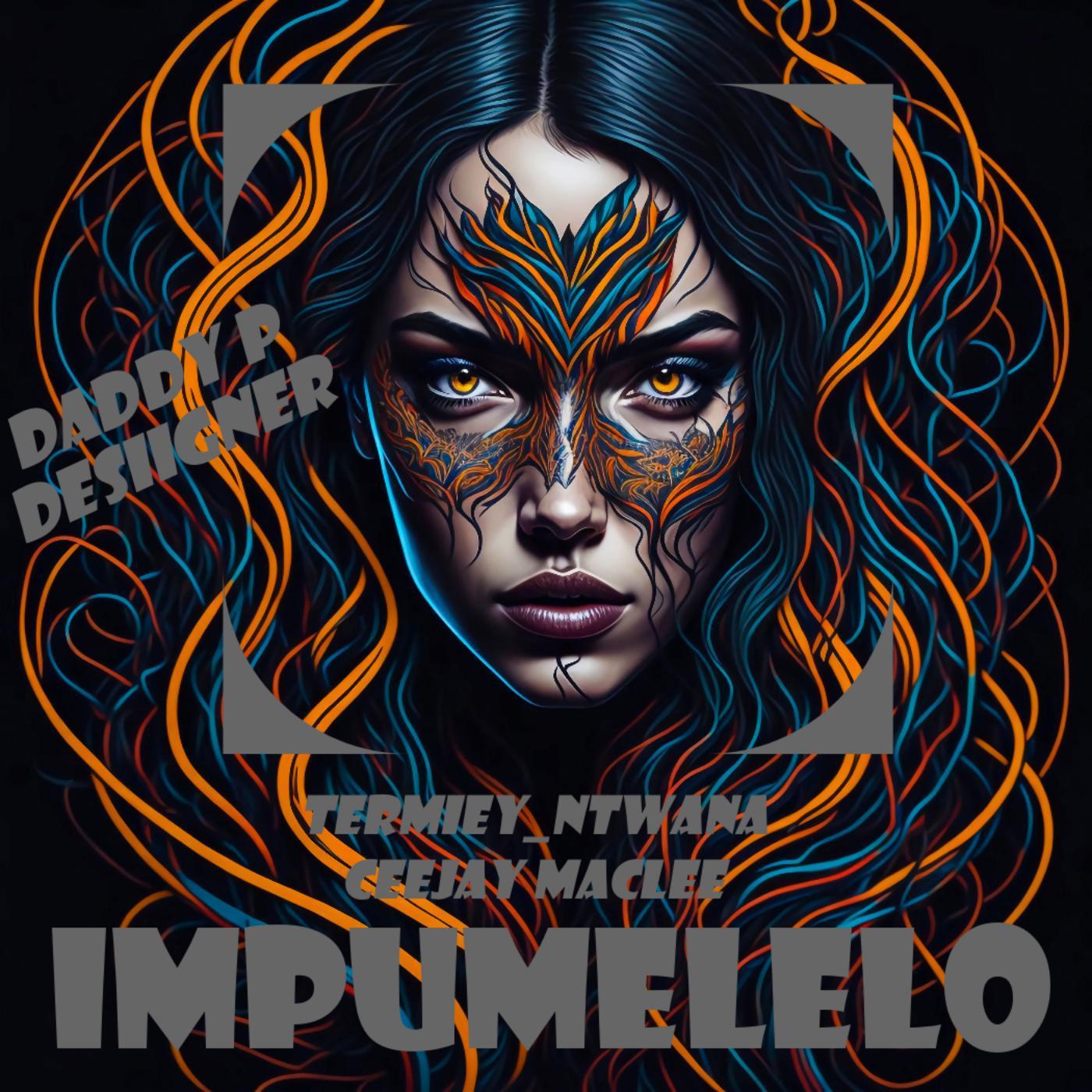 Постер альбома Impumelelo (feat. Ceejay Maclee,Daddy P & Desiigner)