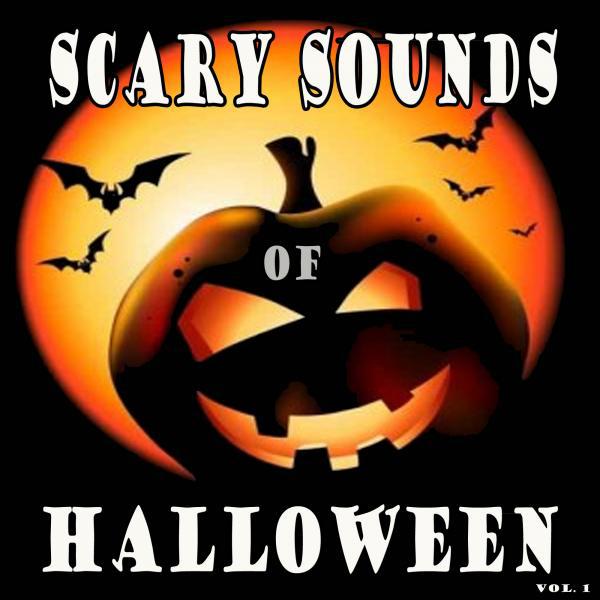 Постер альбома Scary Sounds of Halloween, Scary Halloween Sounds, Vol. 1