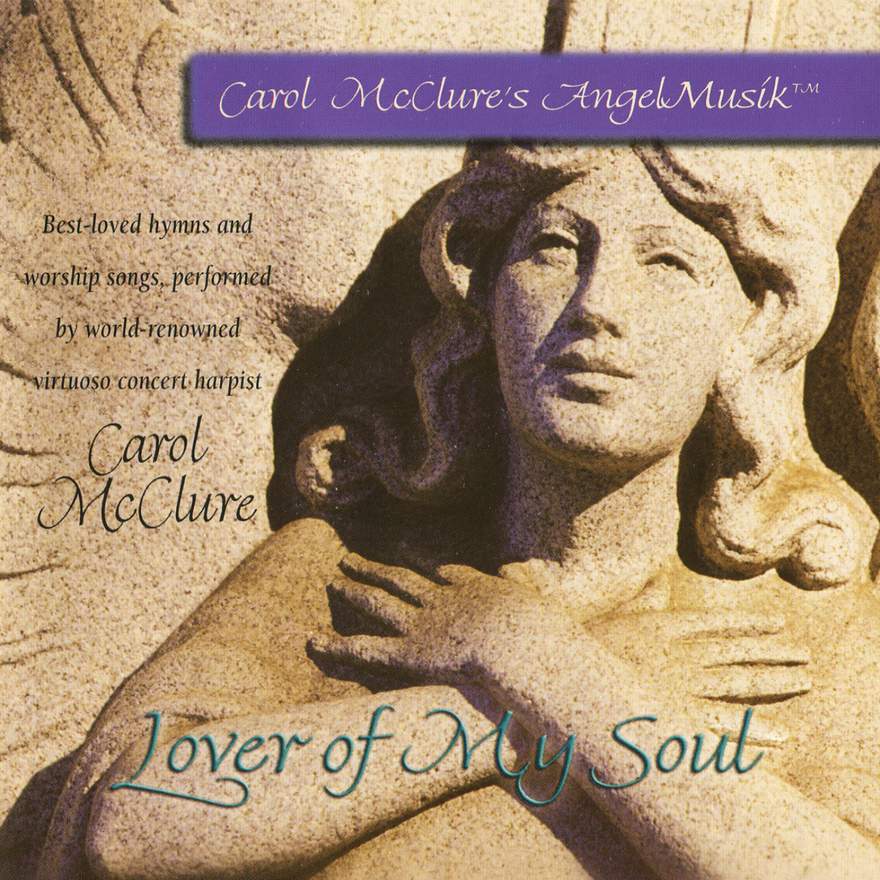 Постер альбома Lover of My Soul (Carol McClure's Angel Musik)
