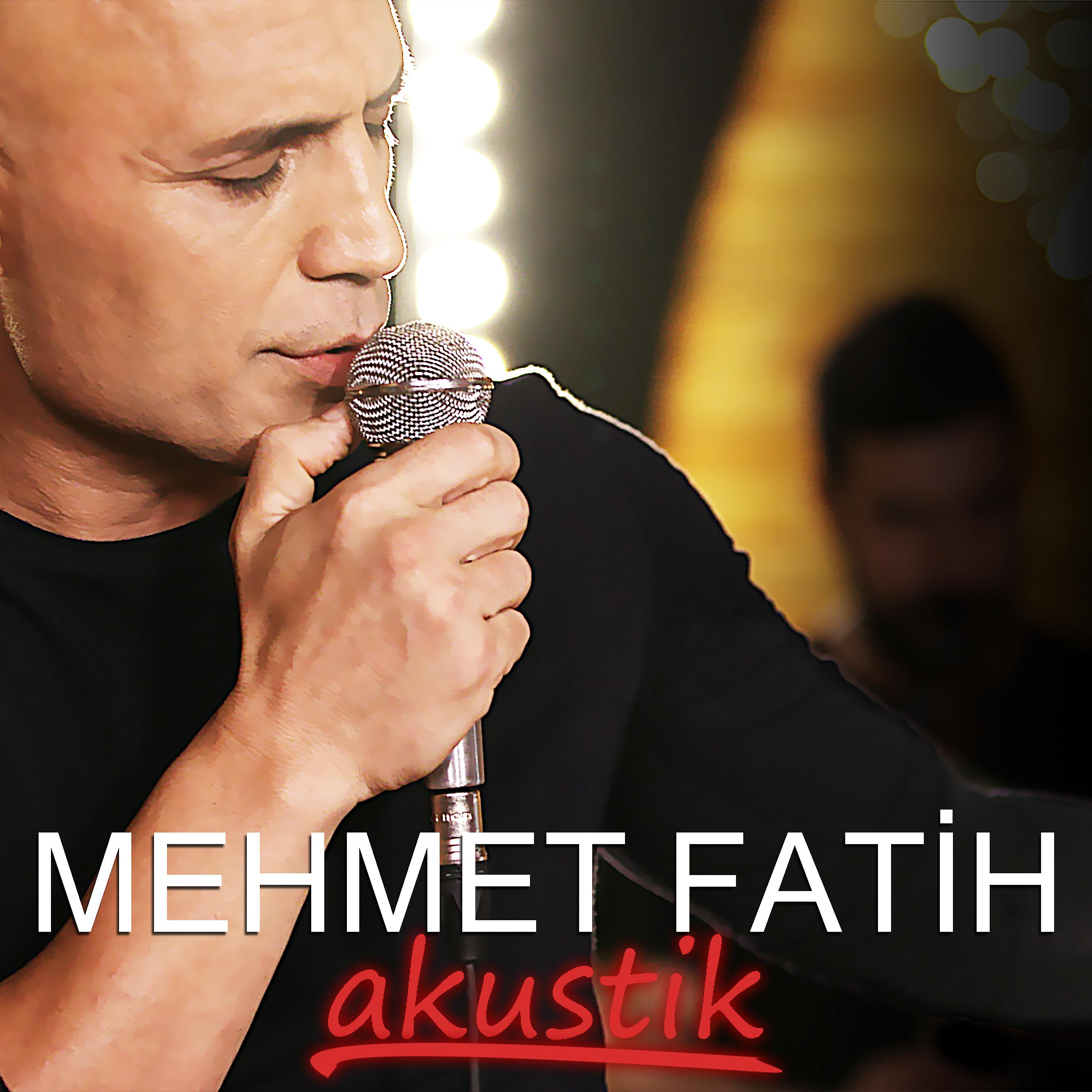 Постер альбома Mehmet Fatih Akustik