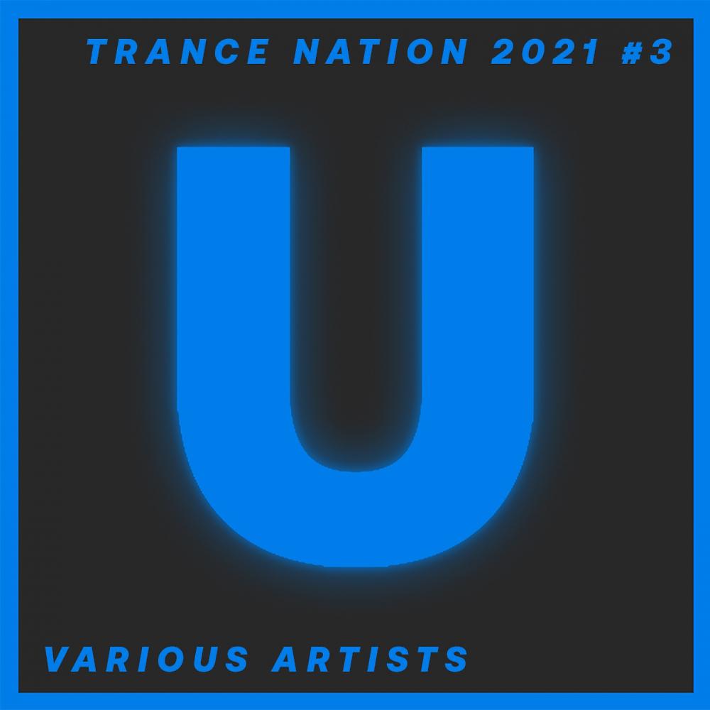 Постер альбома Trance Nation 2021 #3