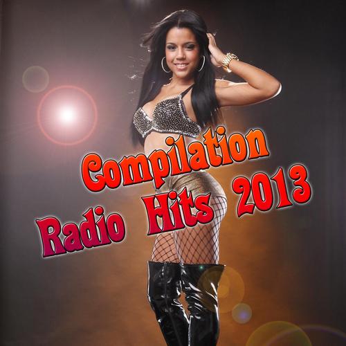 Постер альбома Compilation Radio Hits 2013