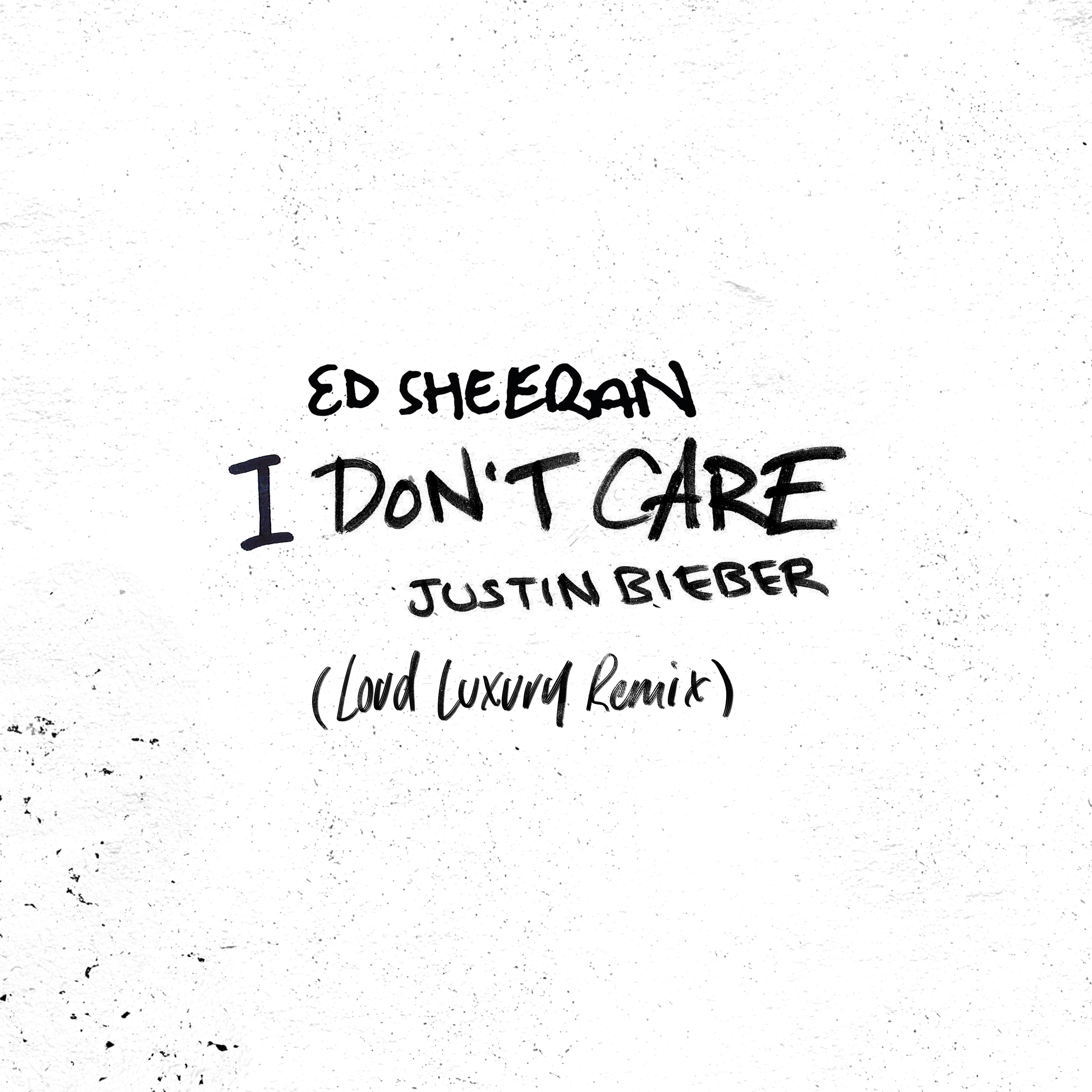 Постер альбома I Don't Care (Loud Luxury Remix)