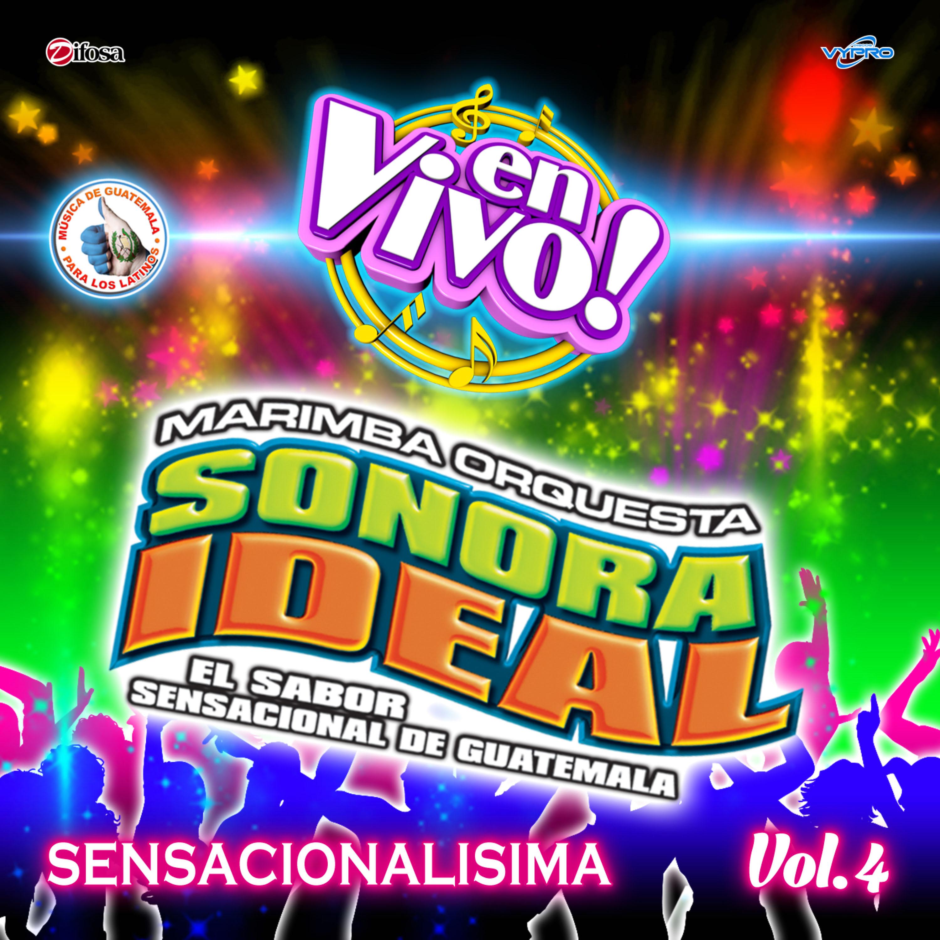 Постер альбома Sensacionalisima Vol. 4. Música de Guatemala para los Latinos (En Vivo)