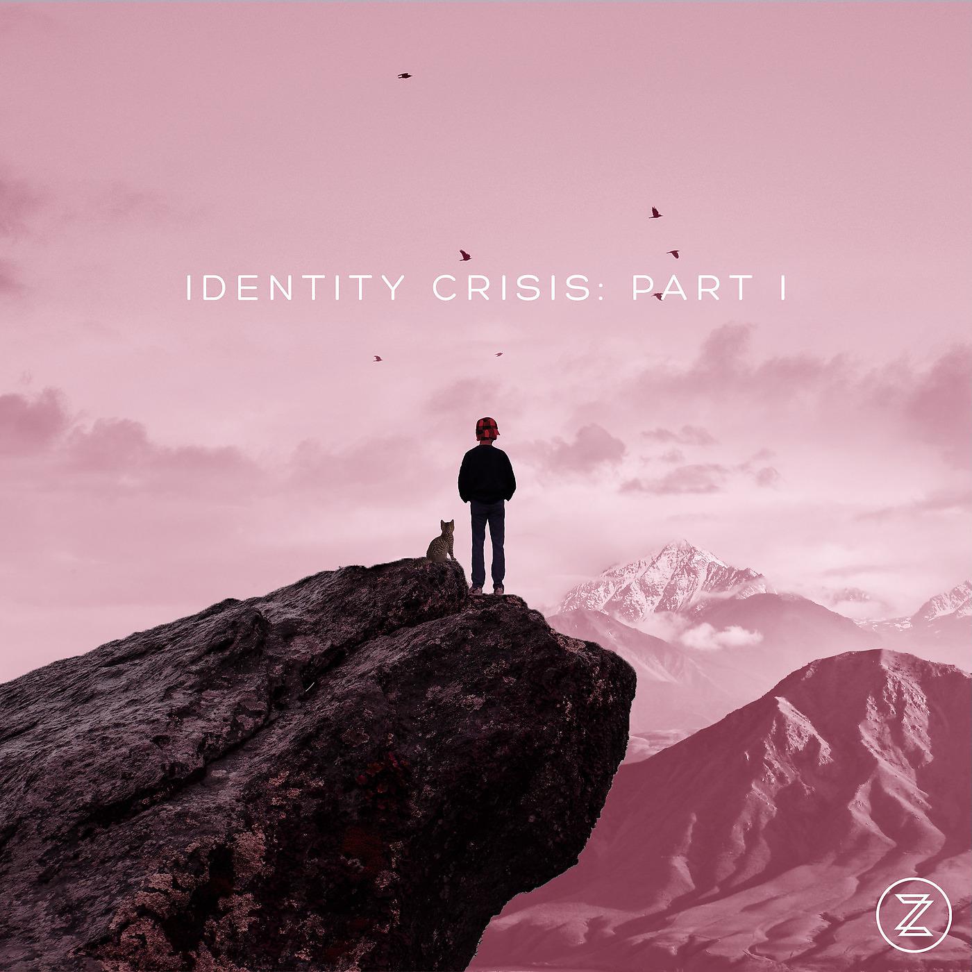 Постер альбома Identity Crisis: Part I