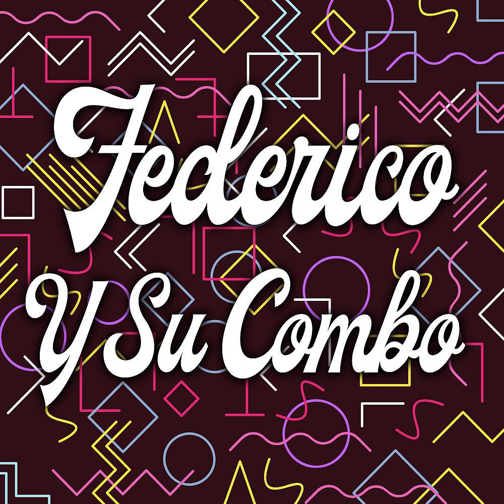 Постер альбома Federico y Su Combo