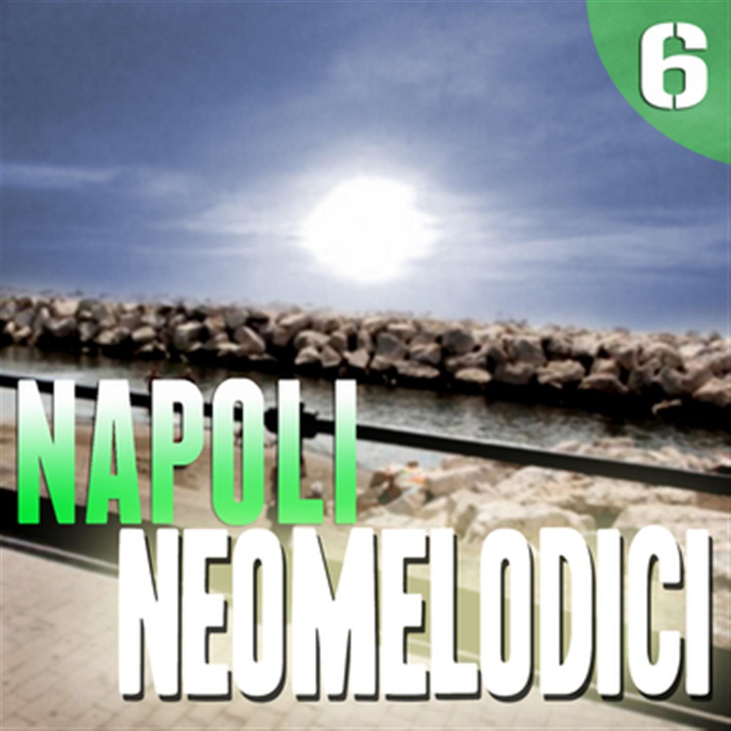 Постер альбома Napoli Neomelodici, Vol. 6