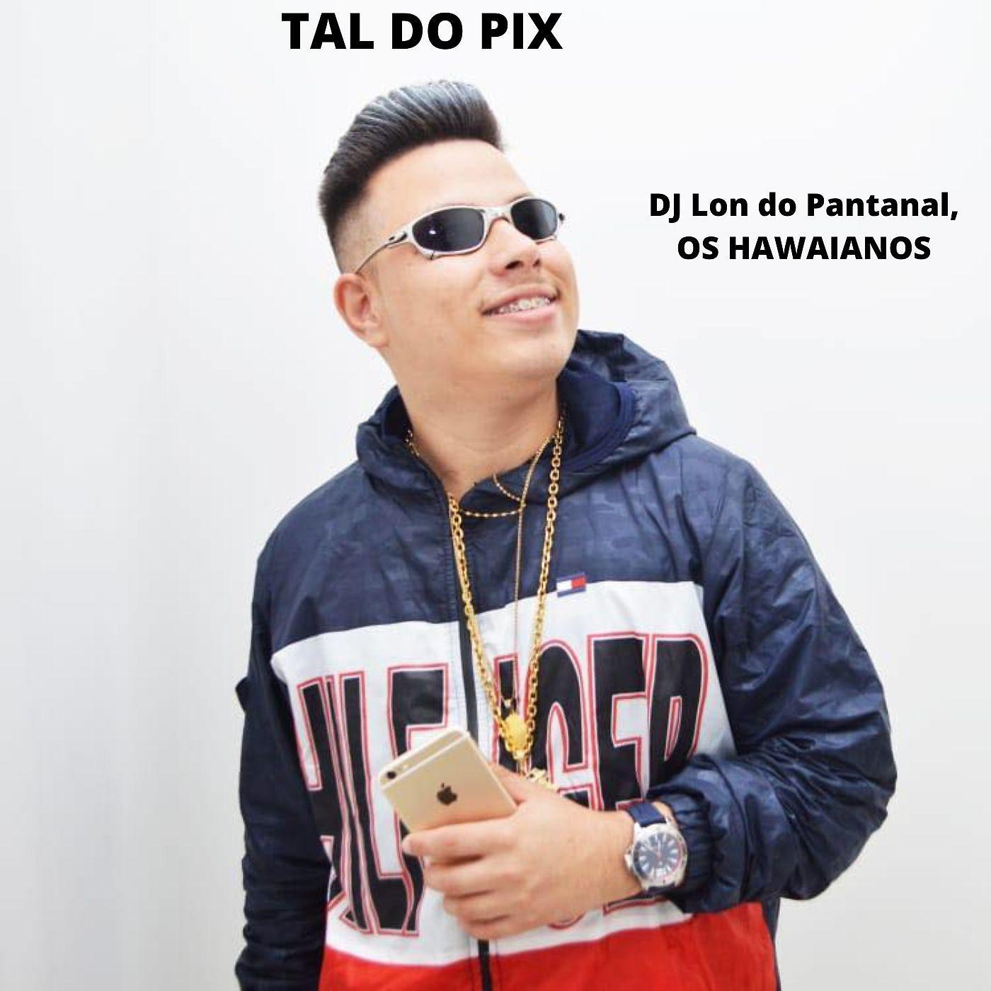 Постер альбома Tal do Pix